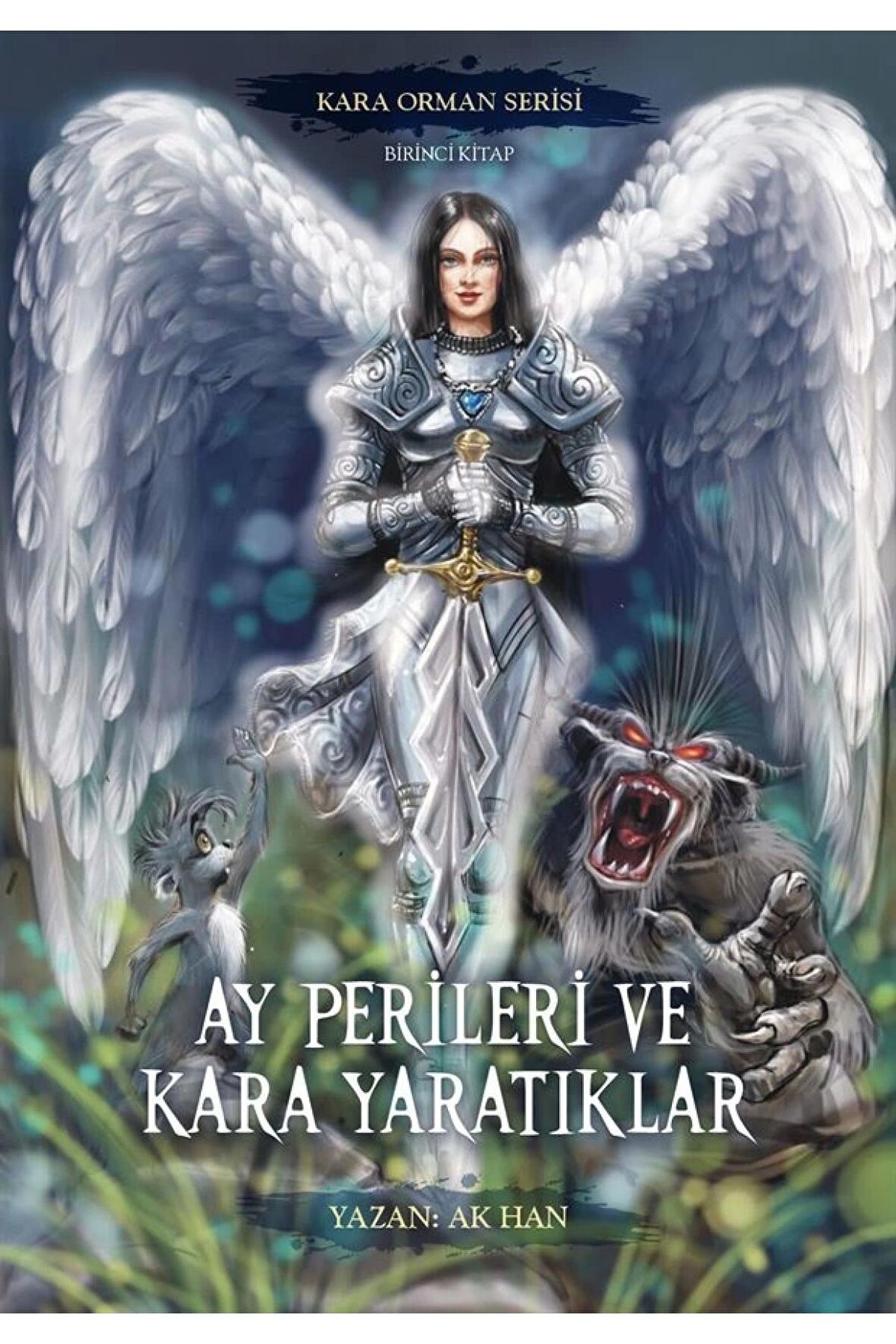 Ay Perileri ve Kara Yaratıklar – Kara Orman Serisi Birinci Kitap