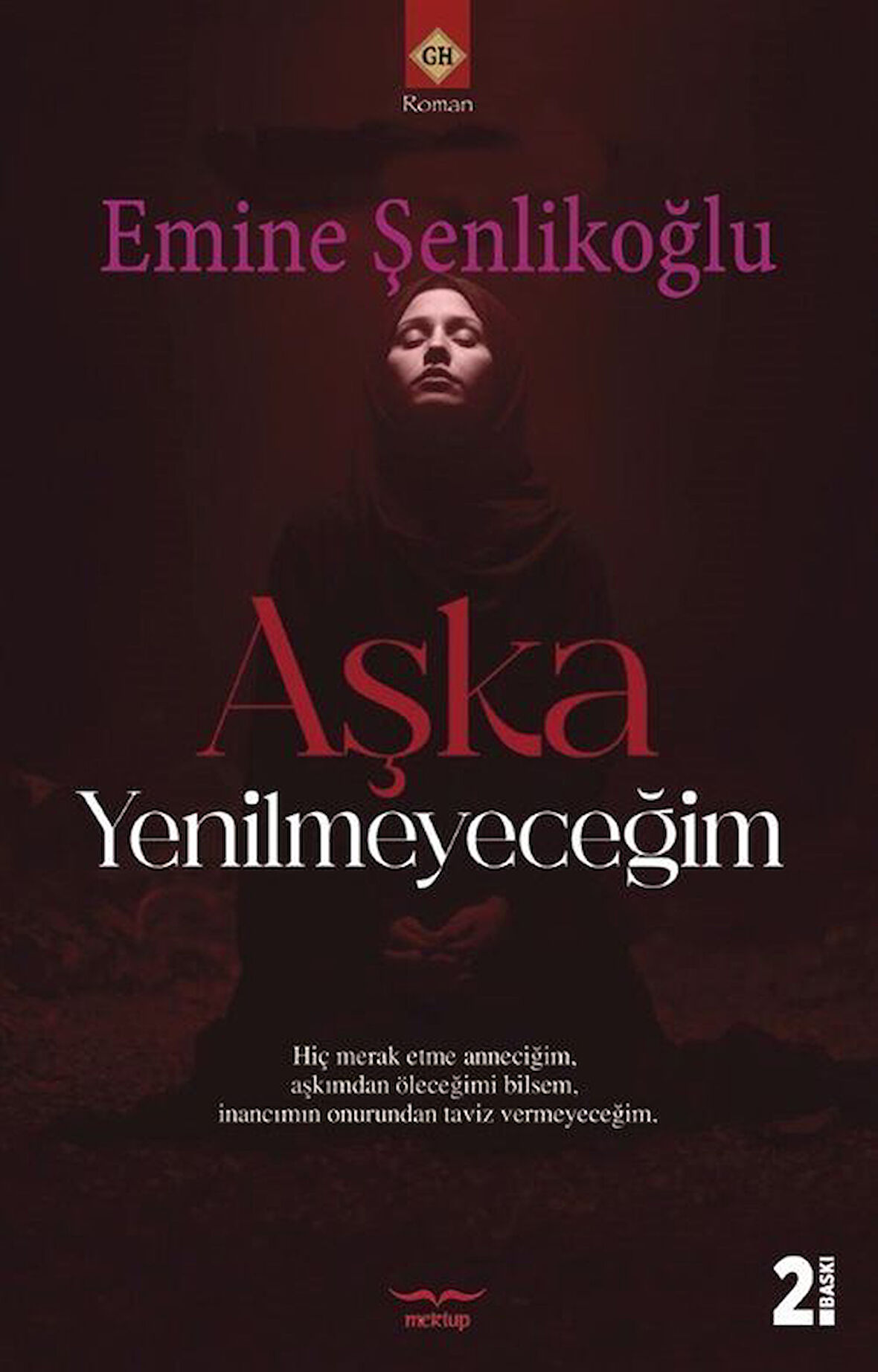 Aşka Yenilmeyeceğim / Emine Şenlikoğlu