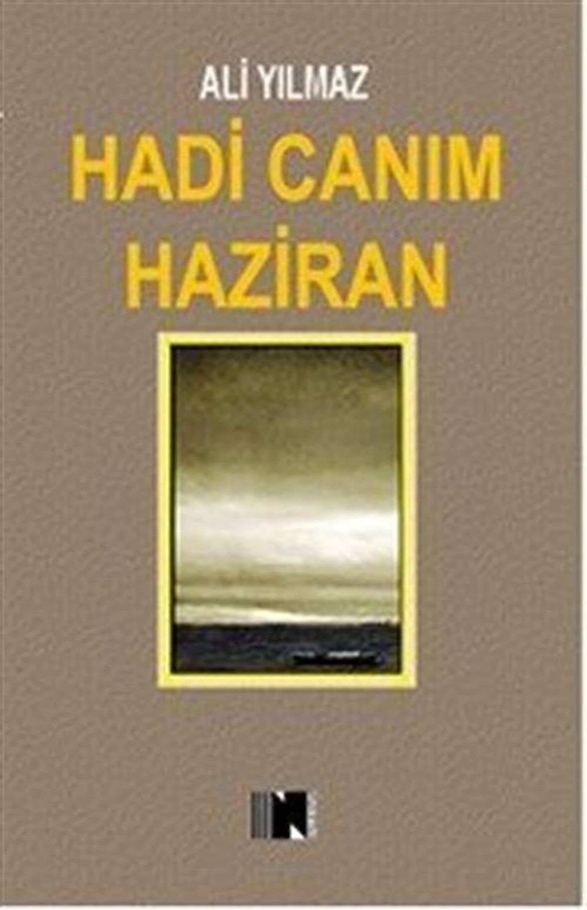 Hadi Canım Haziran / Ali Yılmaz