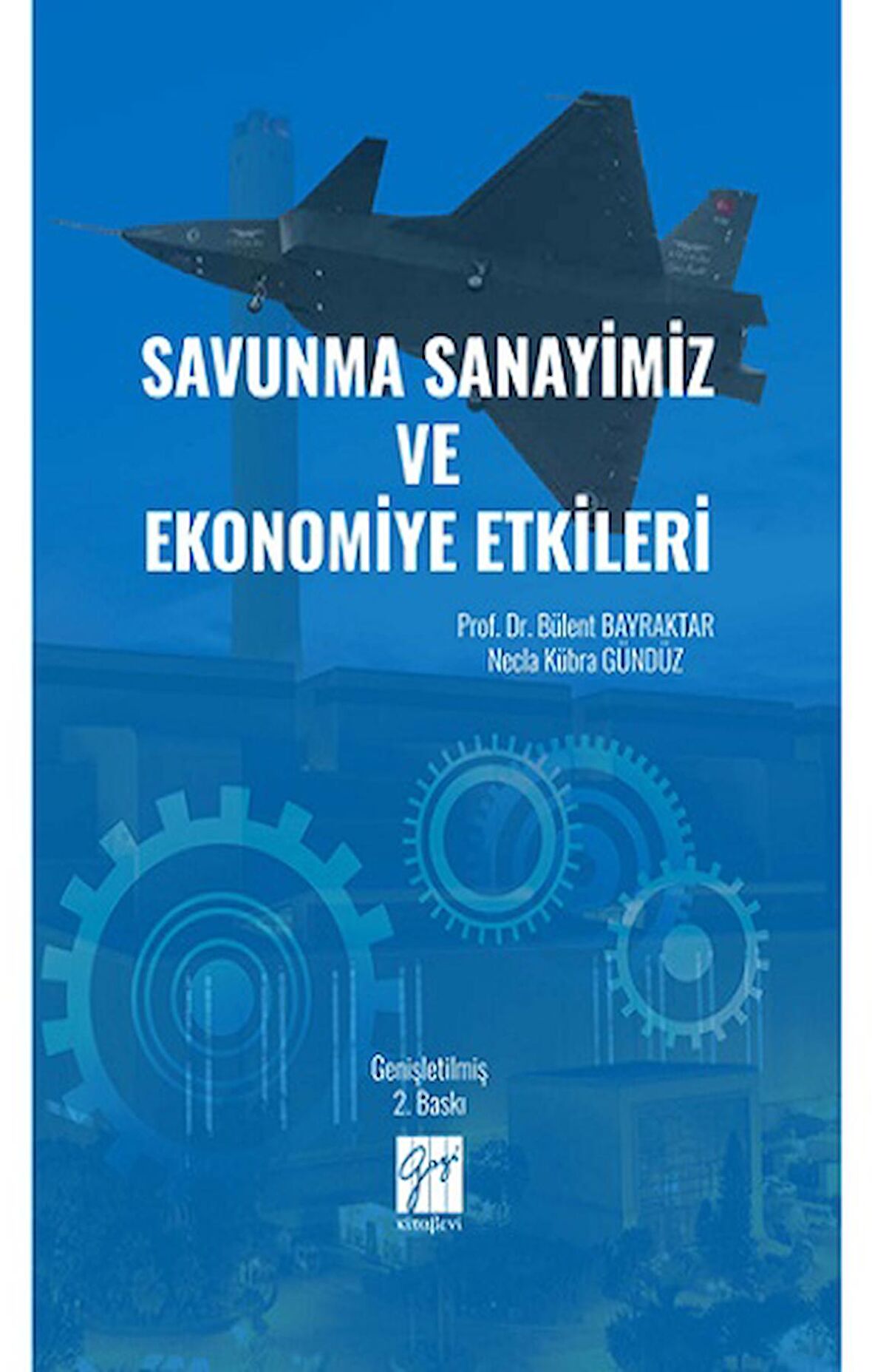 Savunma Sanayimiz ve Ekonomiye Etkileri