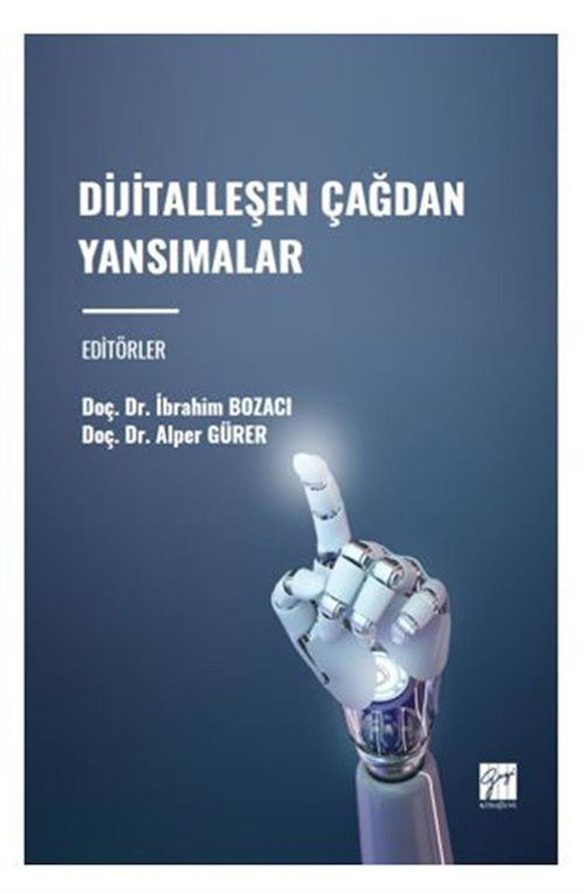 Dijitalleşen Çağdan Yansımalar