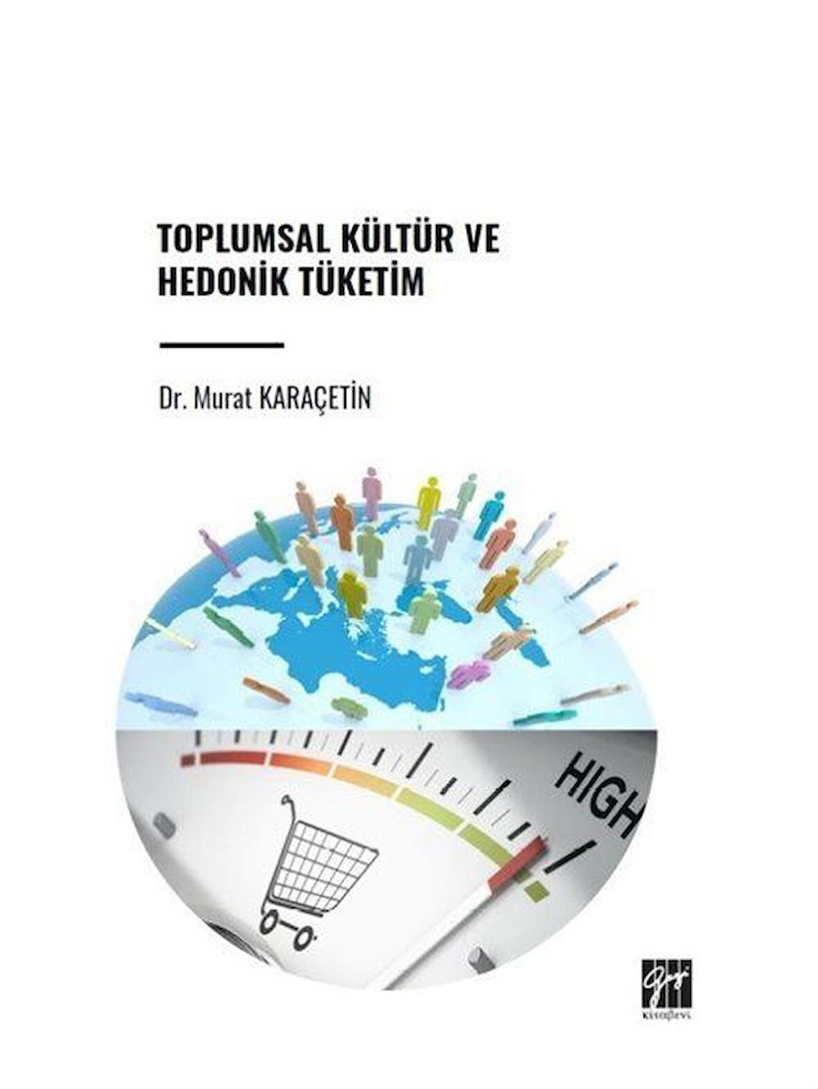 Toplumsal Kültür ve Hedonik Tüketim