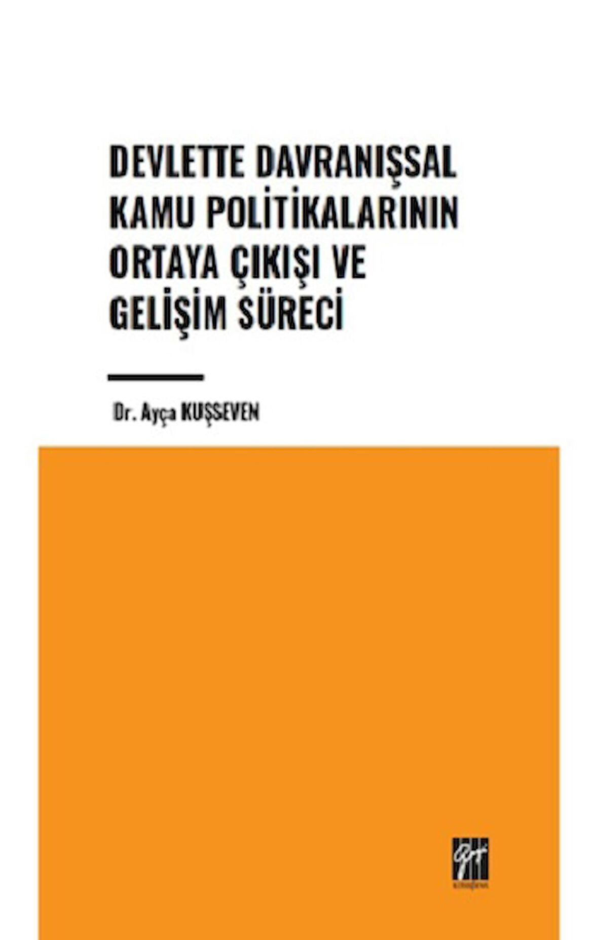 Devlette Davranışsal Kamu Politikalarının Ortaya Çıkışı ve Gelişim Süreci