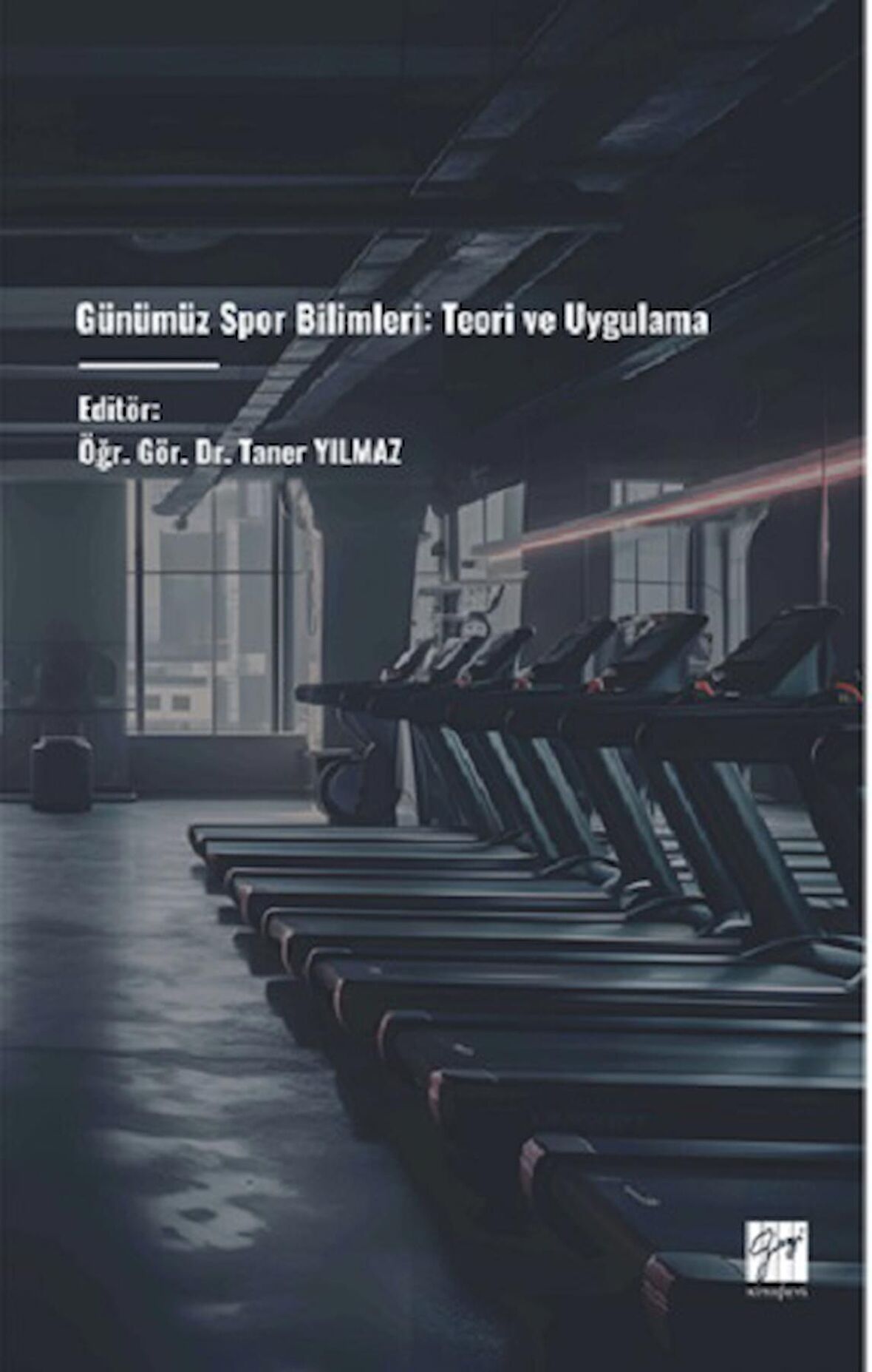 Günümüz Spor Bilimleri: Teori ve Uygulama
