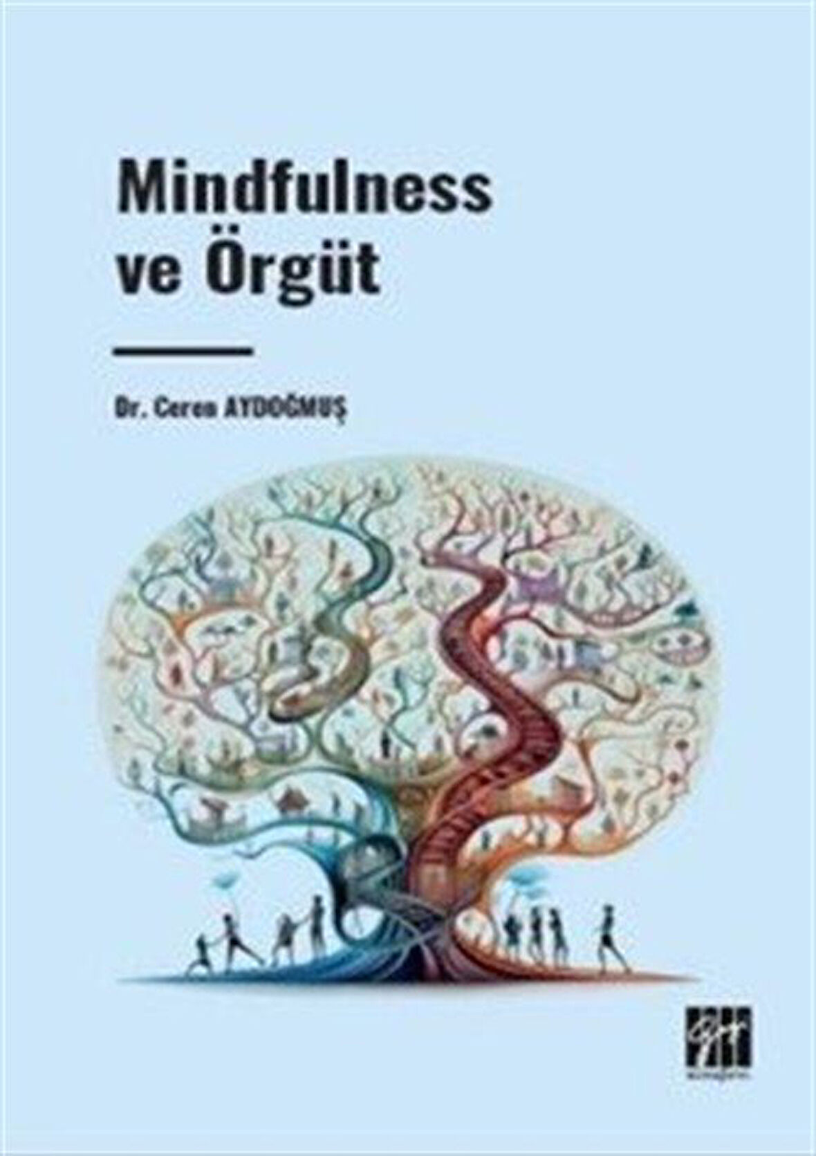 Mindfulness ve Örgüt / Dr. Ceren Aydoğmuş
