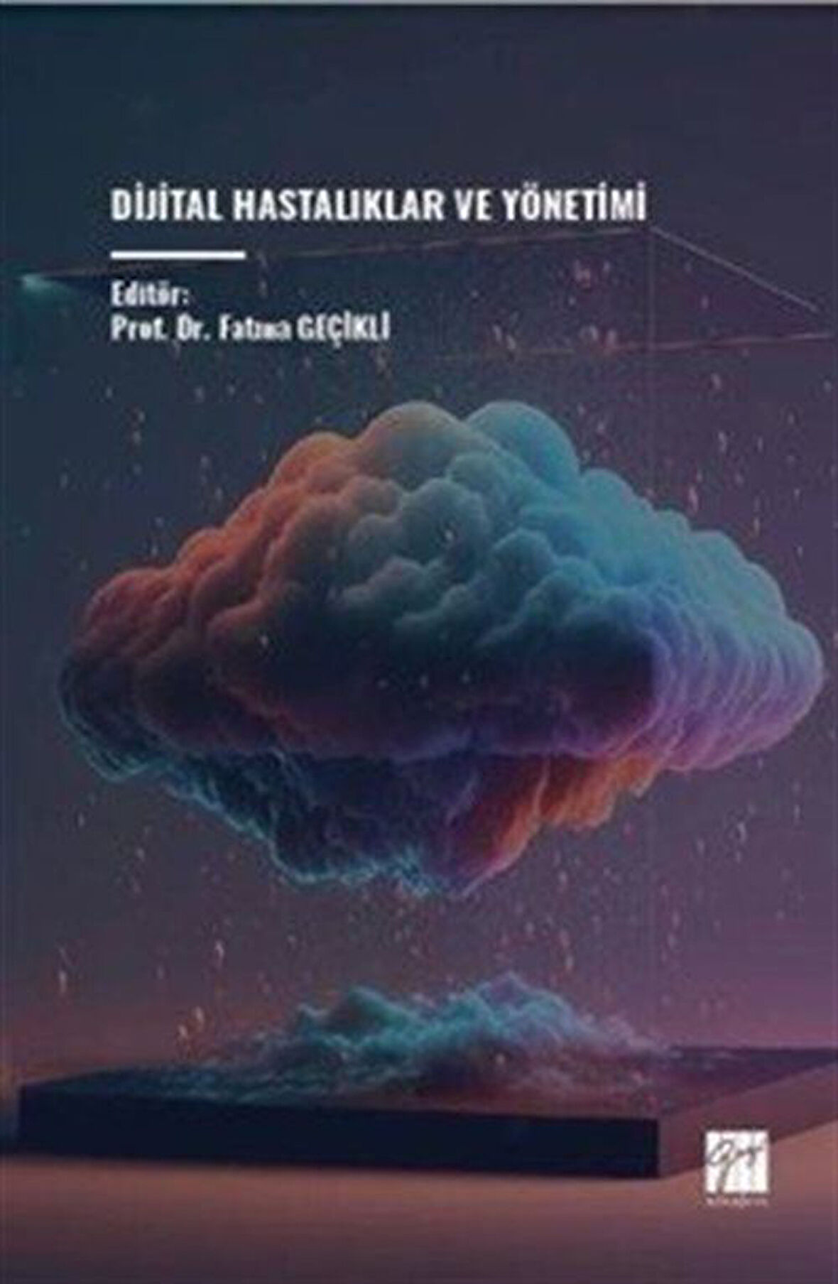 Dijital Hastalıklar ve Yönetimi / Fatma Geçikli