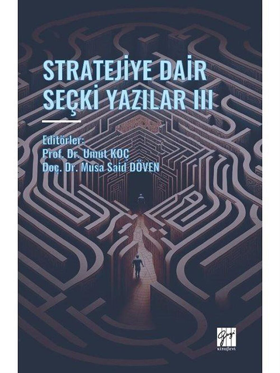 Stratejiye Dair Seçki Yazilar III