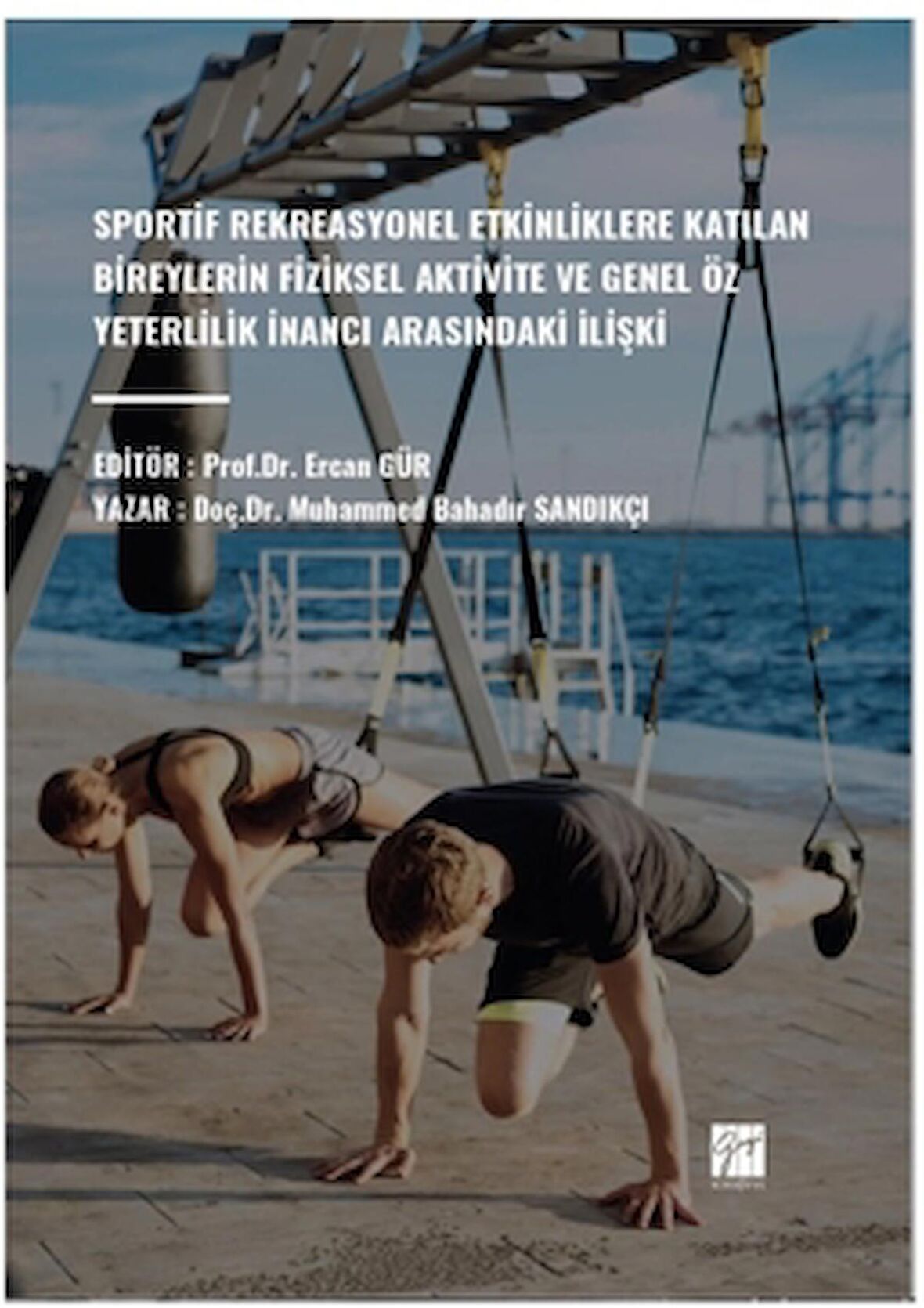 Sportif Rekreasyonel Etkinliklere Katılan Bireylerin Fiziksel Aktivite Ve Genel Öz Yeterlilik İnancı Arasındaki İlişki