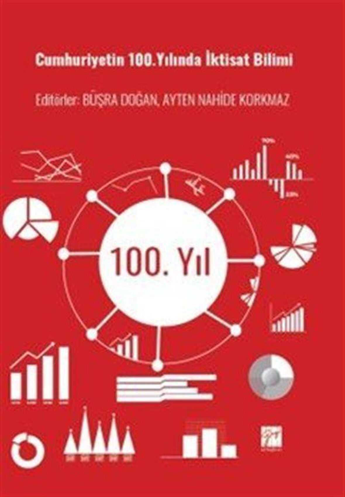 Cumhuriyetin 100.Yılında İktisat Bilimi / Ayten Nahide Korkmaz