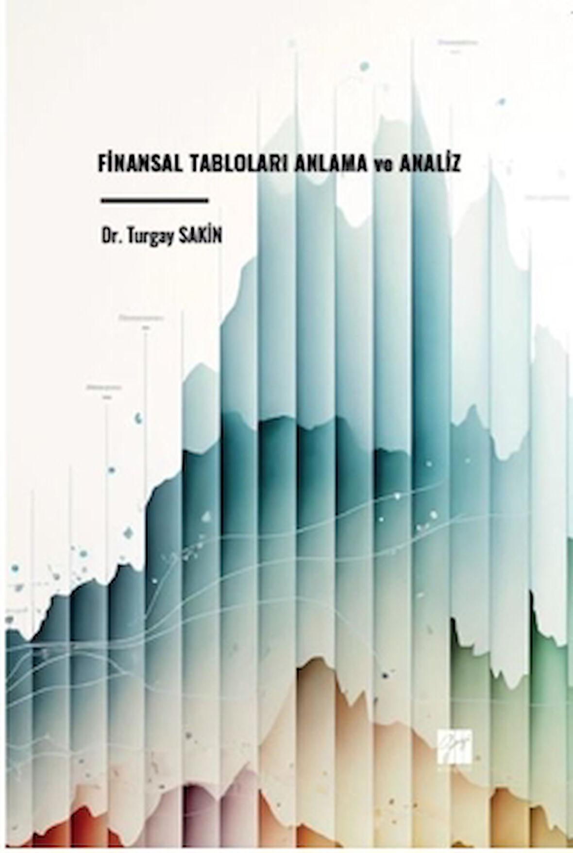 Finansal Tabloları Anlama ve Analiz