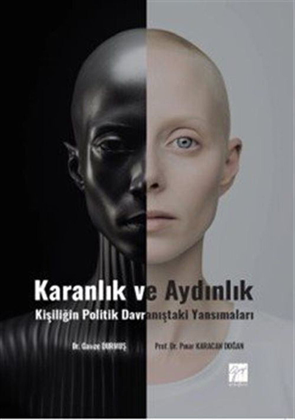 Karanlık ve Aydınlık Kişiliğin Politik Davranıştaki Yansımaları / Doç. Dr. Pınar Karacan Doğan
