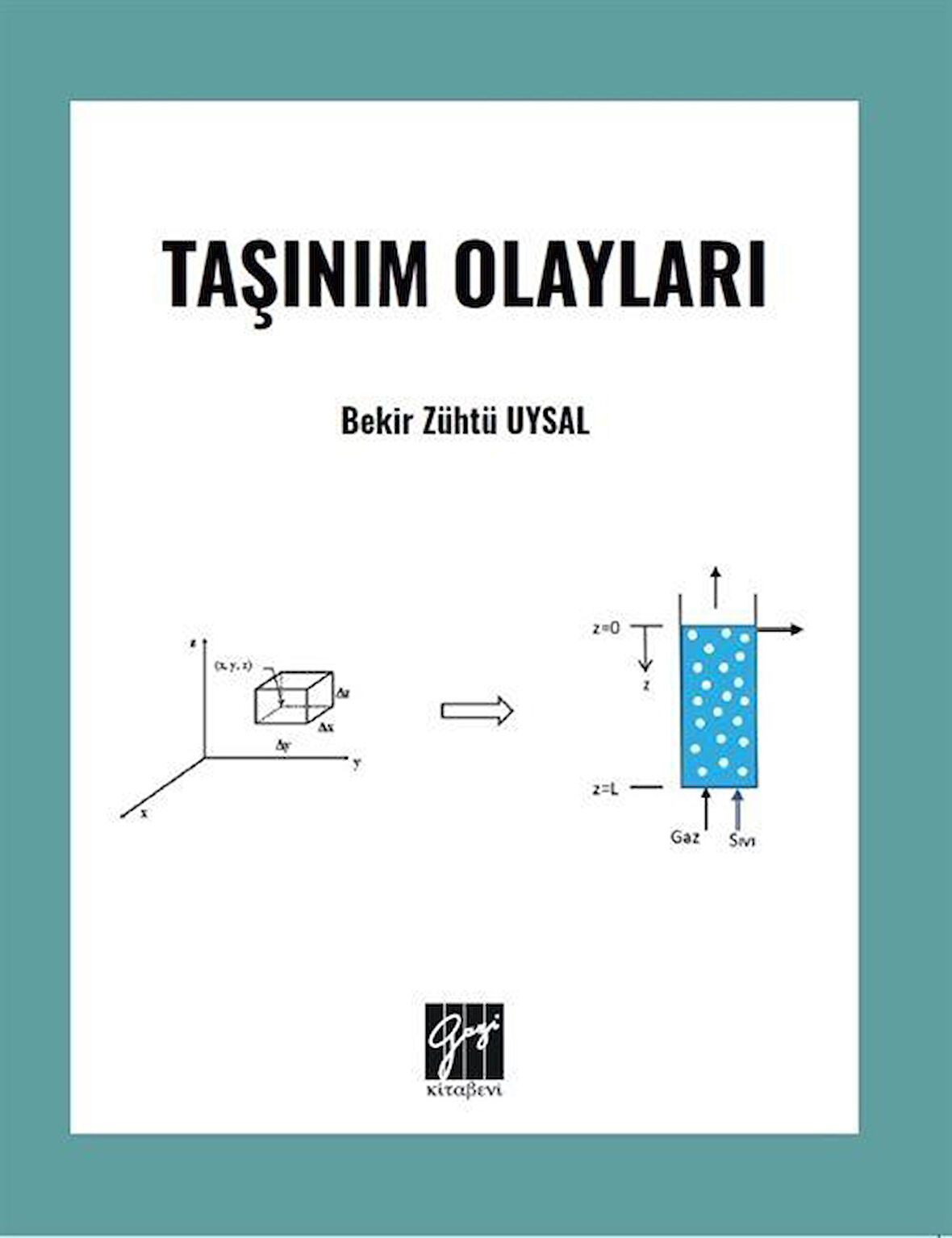 Taşınım Olayları / Prof.Dr. Bekir Zühtü Uysal