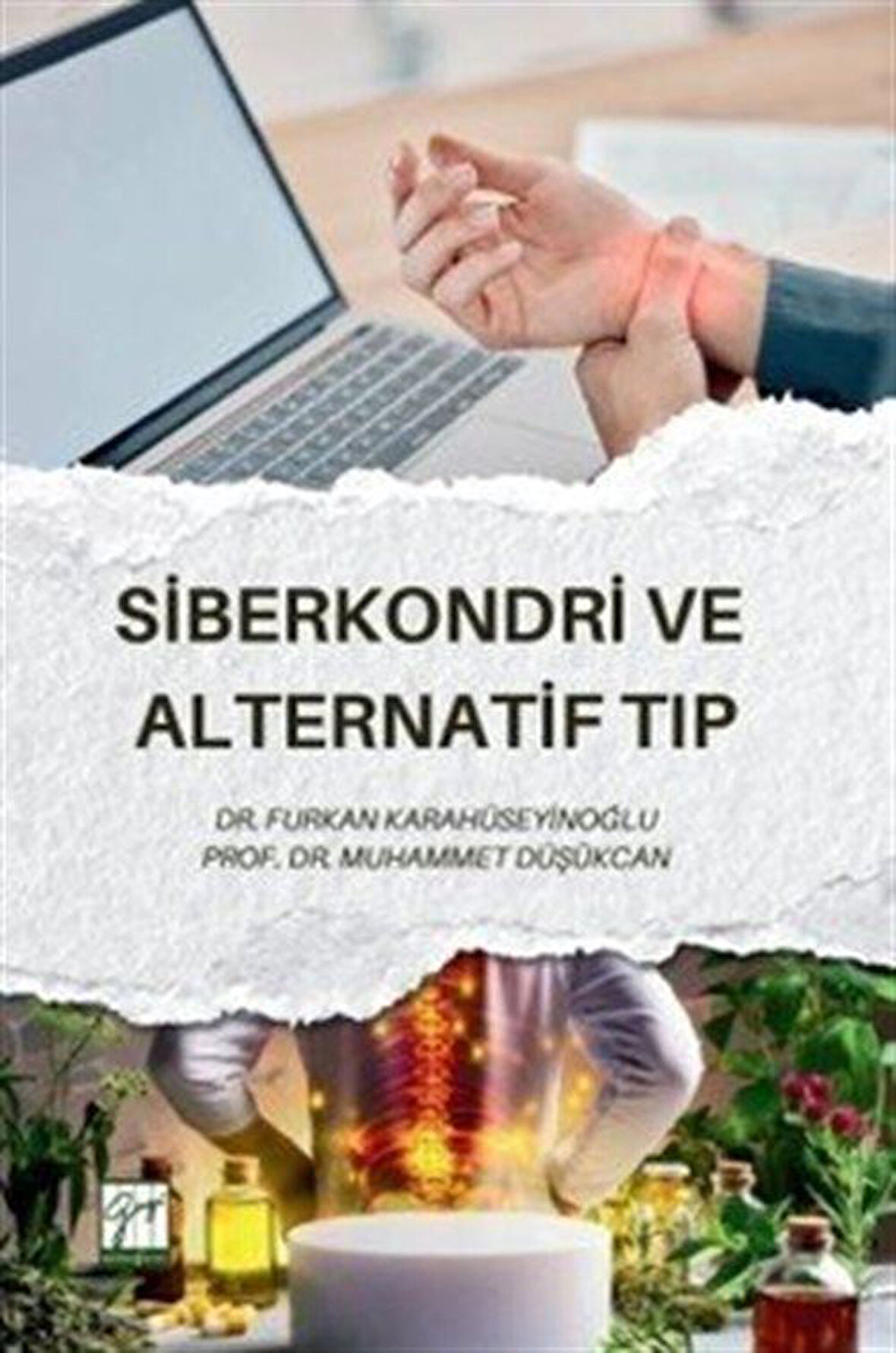 Siberkondri ve Alternatif Tıp / Muhammet Düşükcan