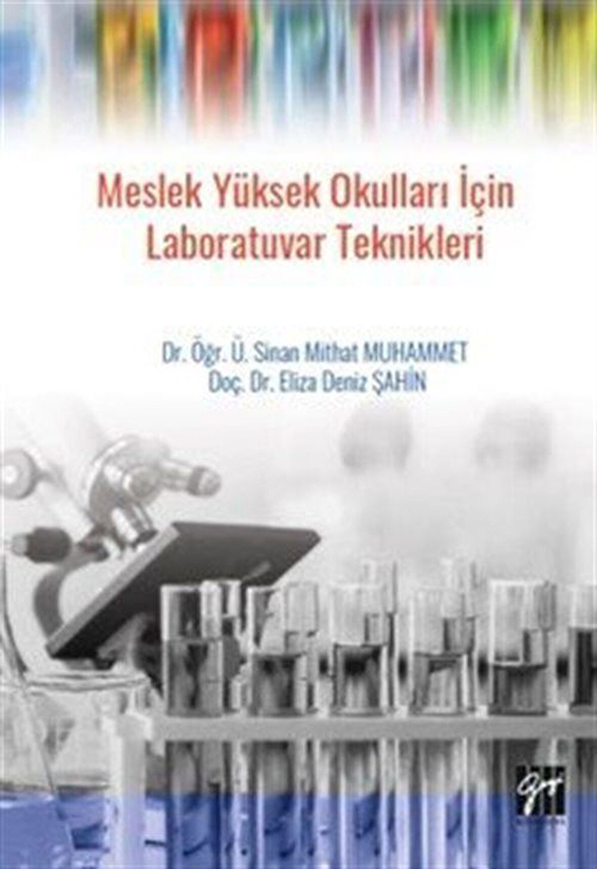 Meslek Yüksek Okulları için Laboratuvar Teknikleri / Dr. Öğr. Üyesi Sinan Mithat Muhammet