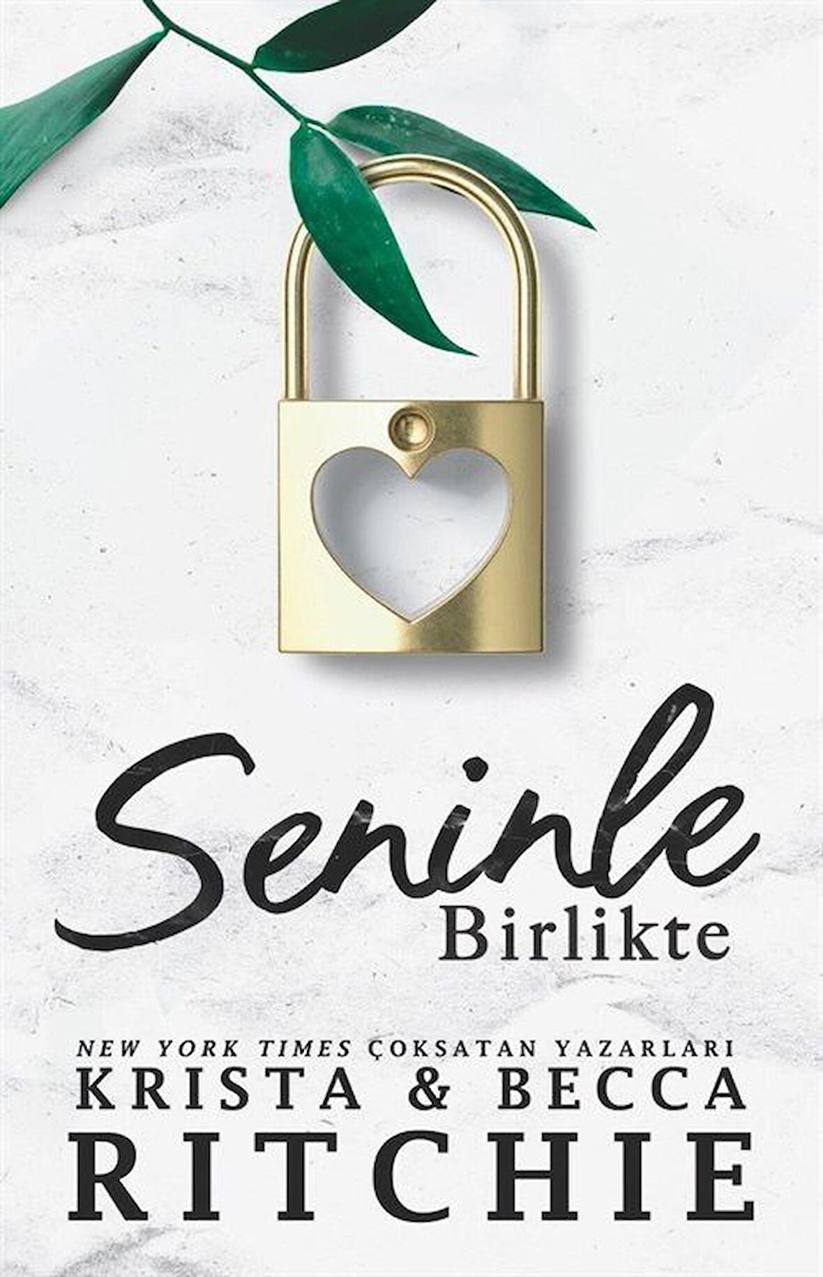 Seninle Birlikte / Krista Ritchie