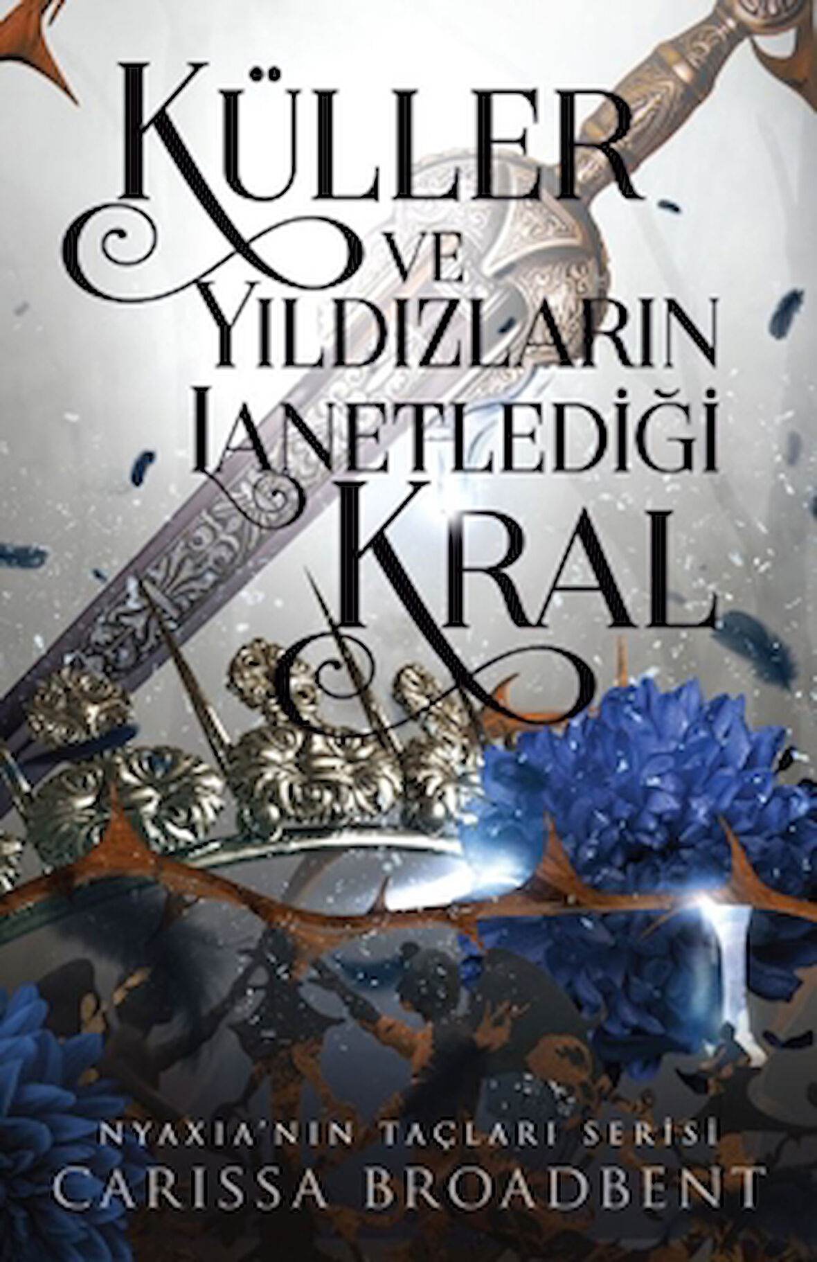 Küller ve Yıldızların Lanetlediği Kral