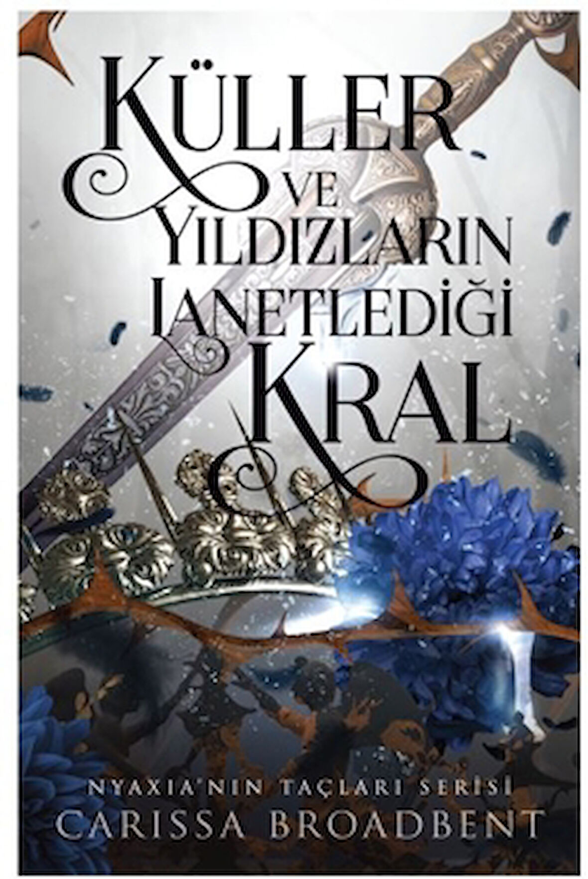 Küller ve Yıldızların Lanetlediği Kral