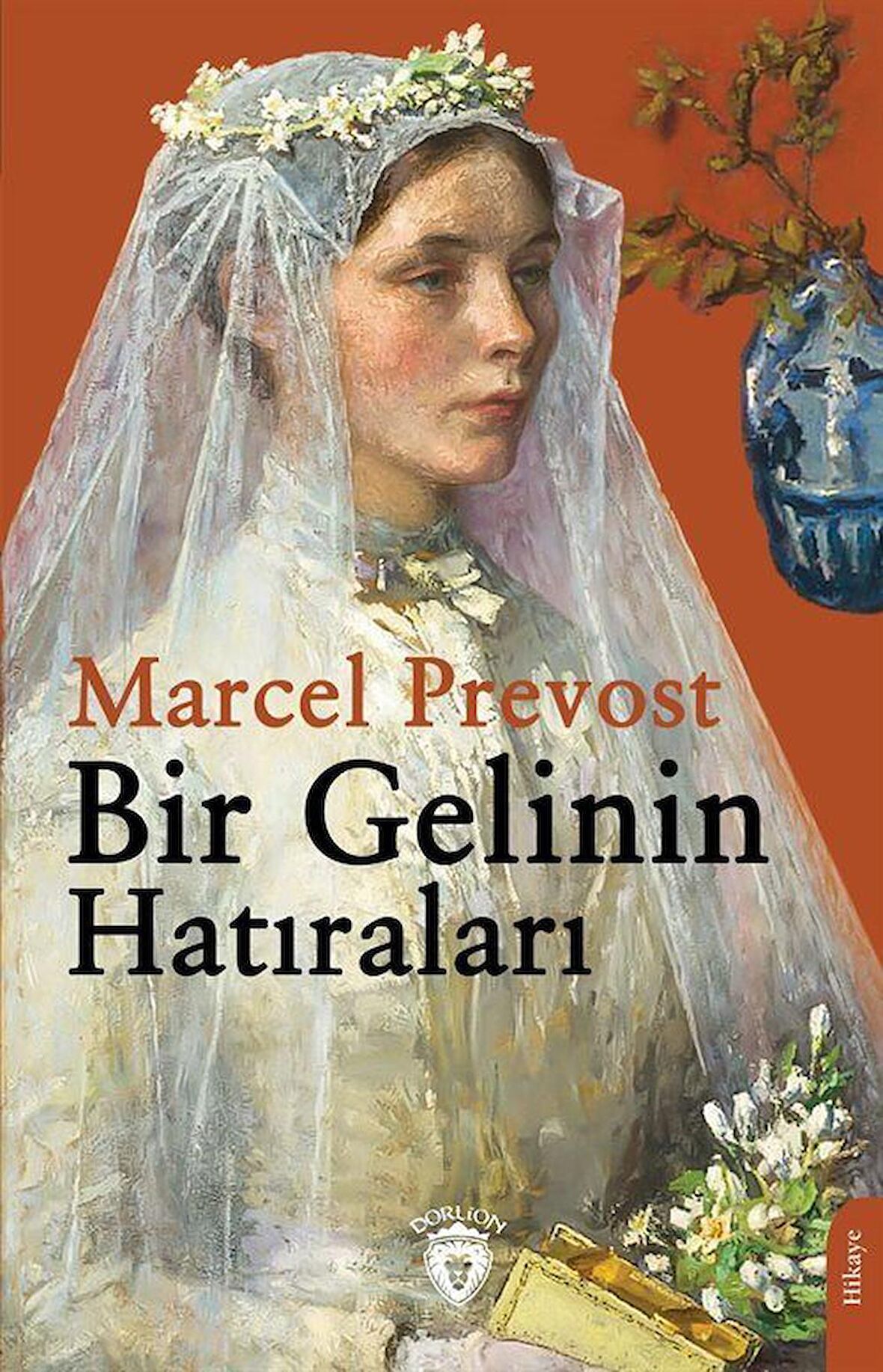 Bir Gelinin Hatıraları / Marcel Prevost