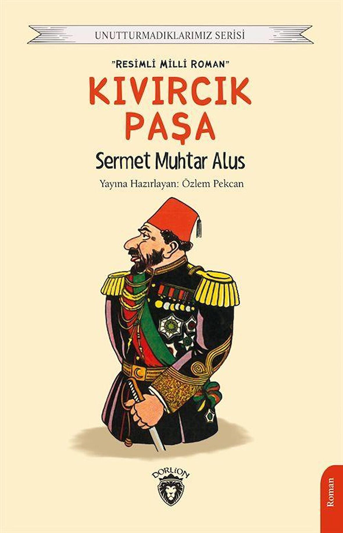 Kıvırcık Paşa - Unutturmadıklarımız Serisi