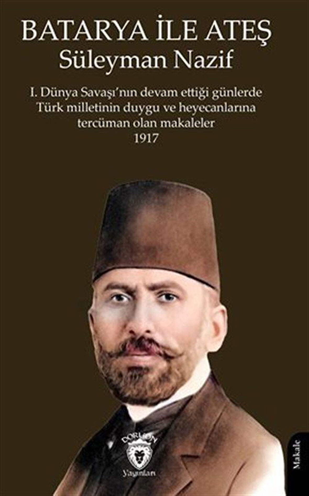 Batarya ile Ateş / Süleyman Nazif