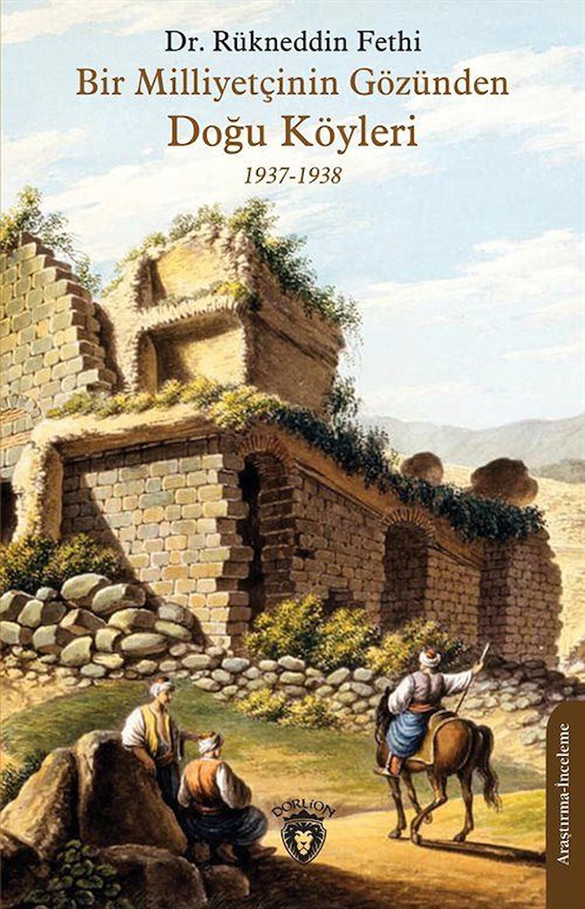 Bir Milliyetçinin Gözünden Doğu Köyleri / Rükneddin Fethi