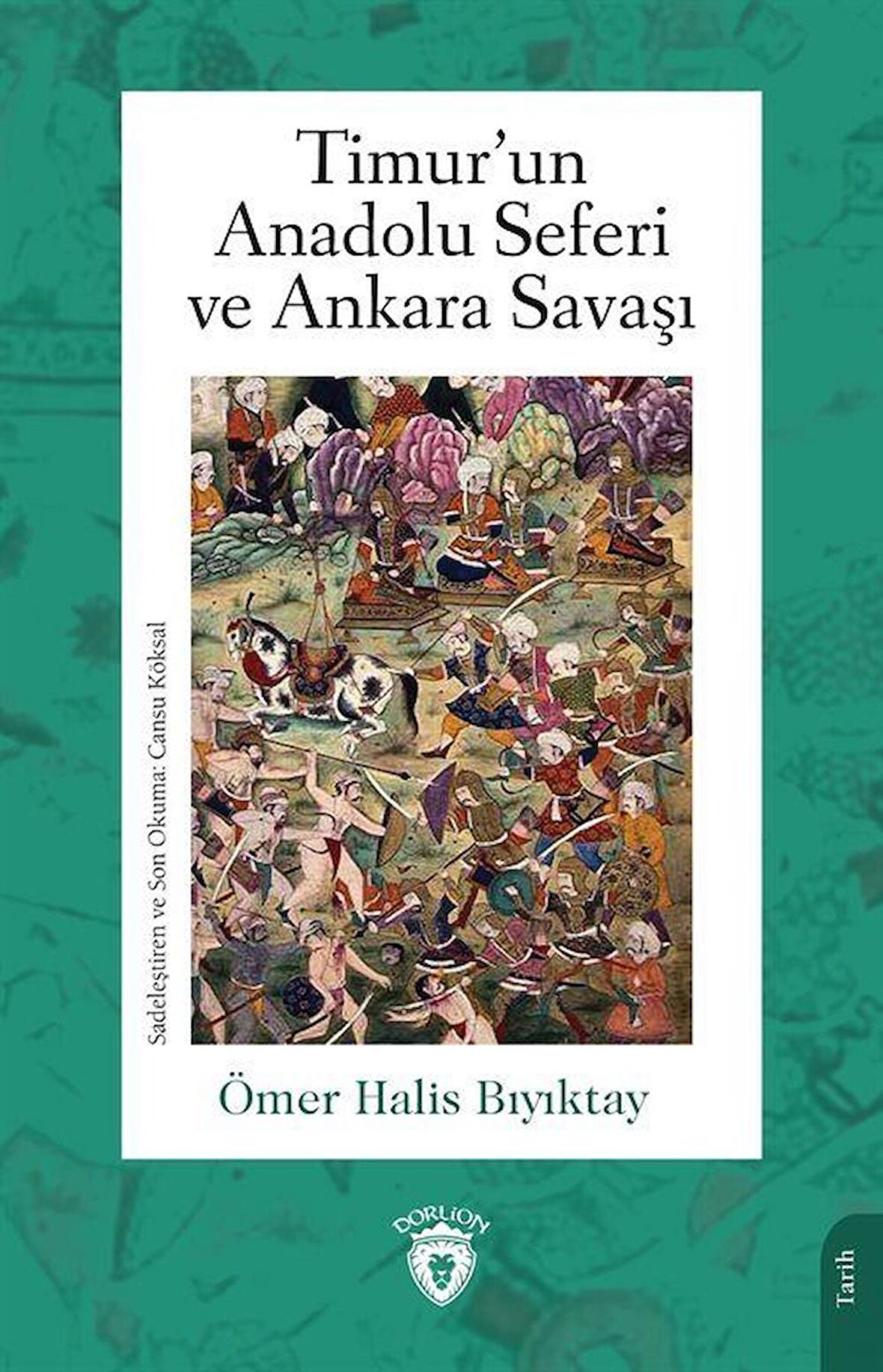 Timur’un Anadolu Seferi ve Ankara Savaşı