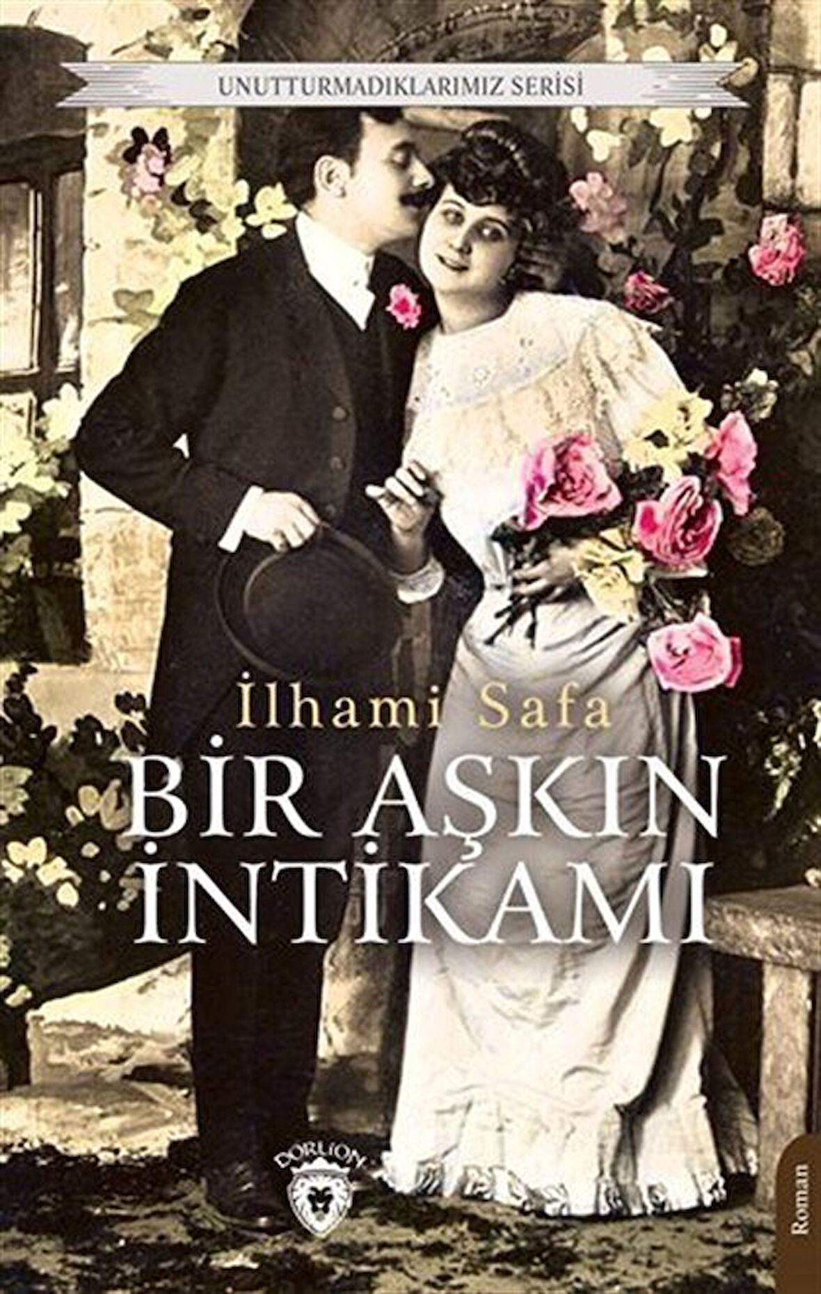 Bir Aşkın İntikamı / İlhami Safa