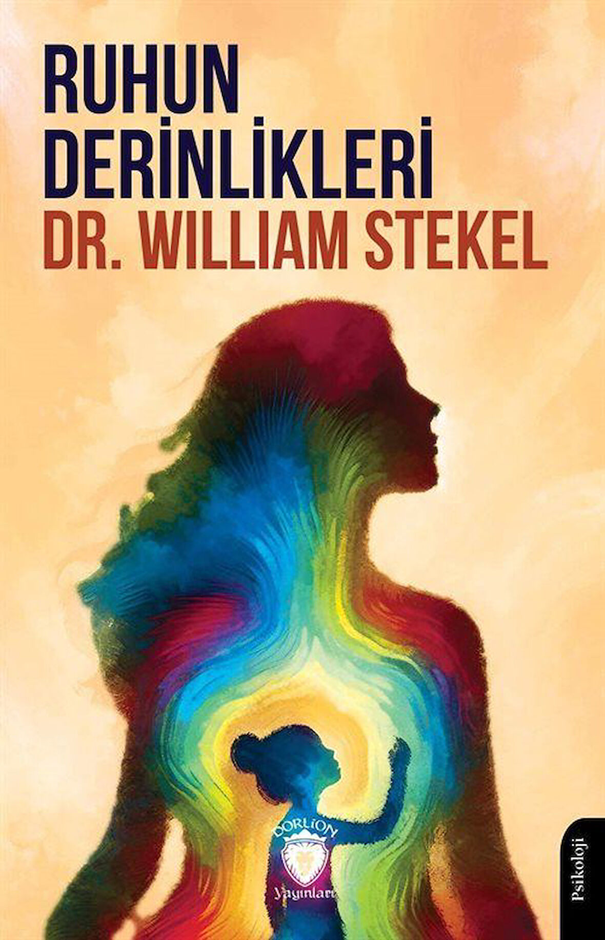 Ruhun Derinlikleri / William Stekel