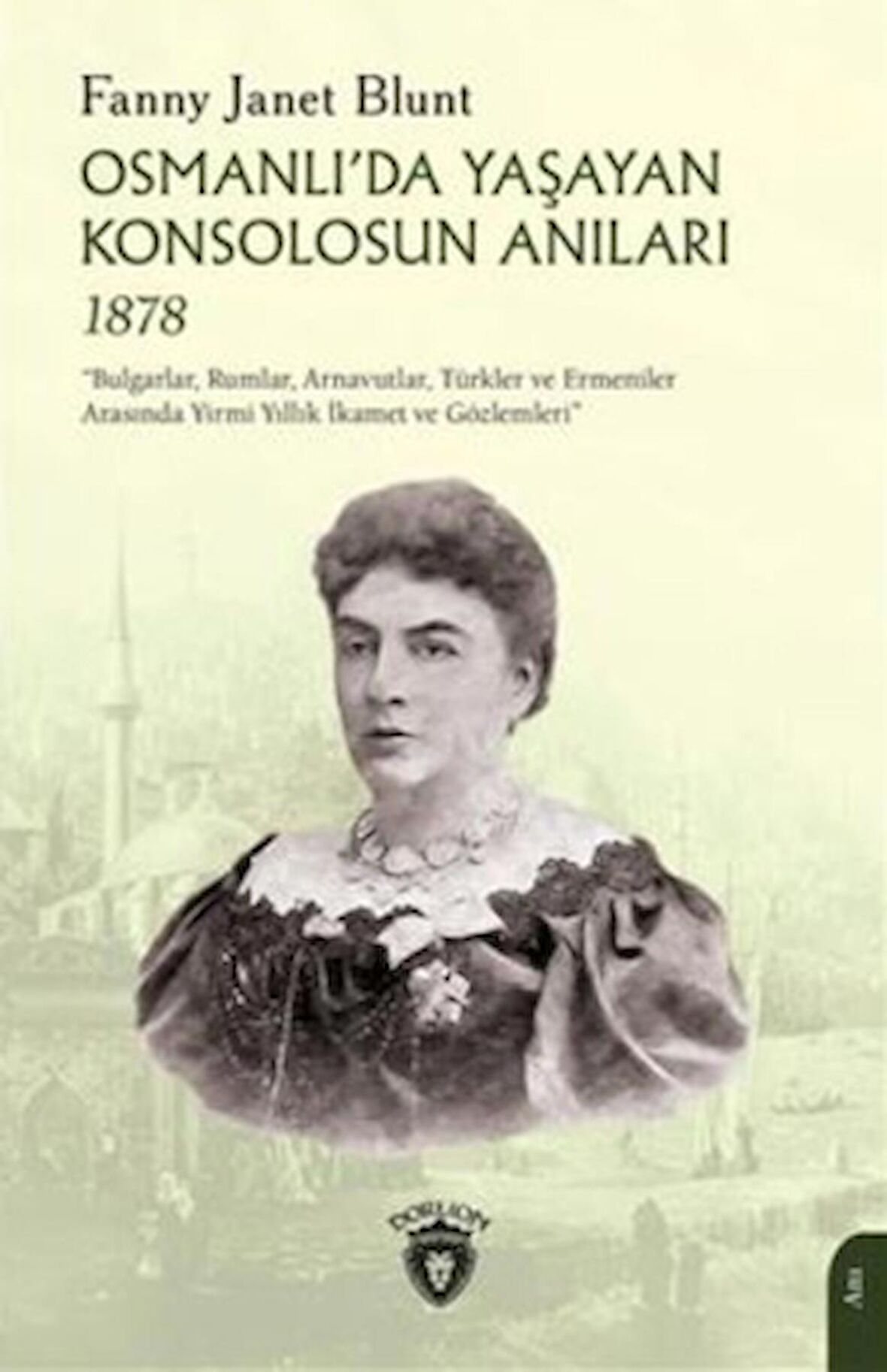 Osmanlıda Yaşayan Konsolosun Anıları 1878