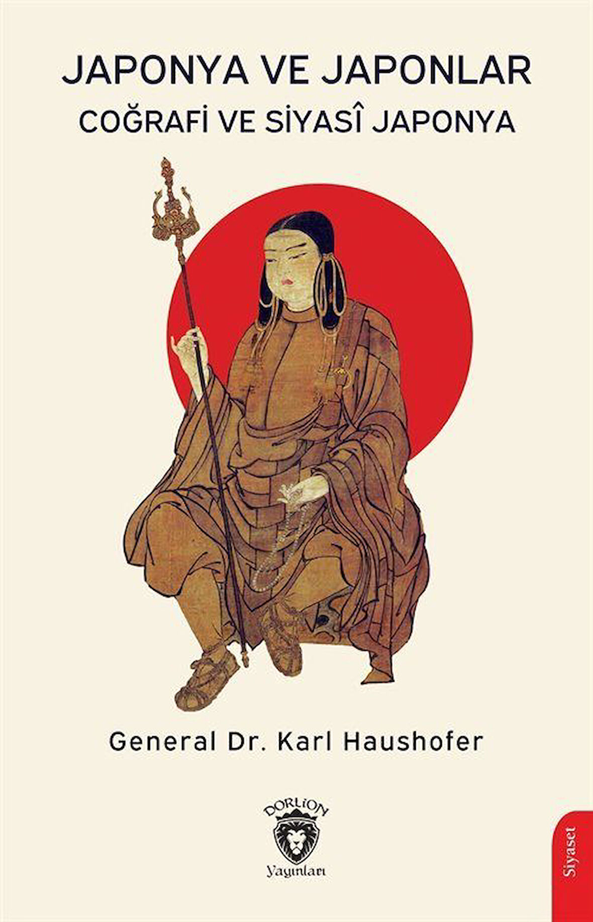 Japonya ve Japonlar Coğrafi ve Siyasî Japonya / General Dr. Karl Haushofer