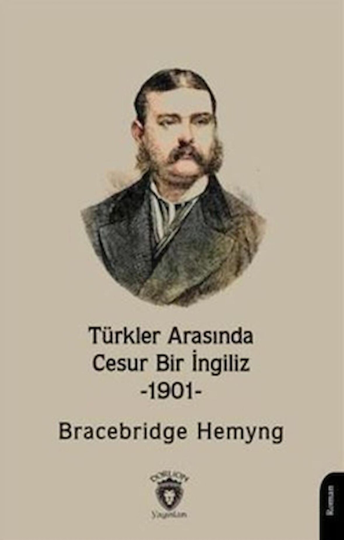 Türkler Arasında Cesur Bir İngiliz -1901-