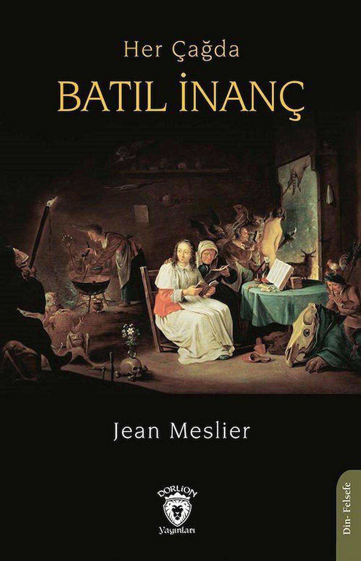 Her Çağda Batıl İnanç / Jean Meslier