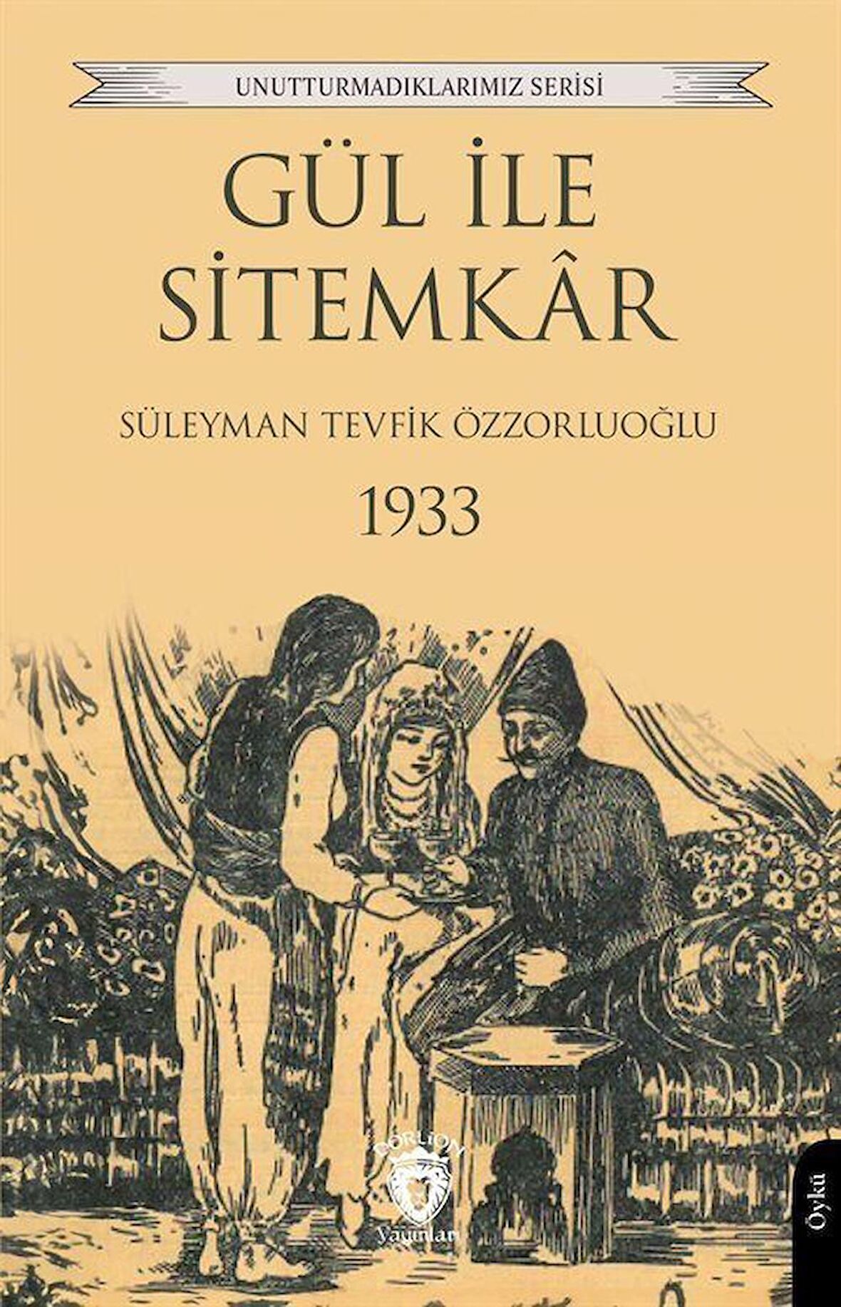 Gül ile Sitemkar 1933 / Süleyman Tevfik Özzorluoğlu