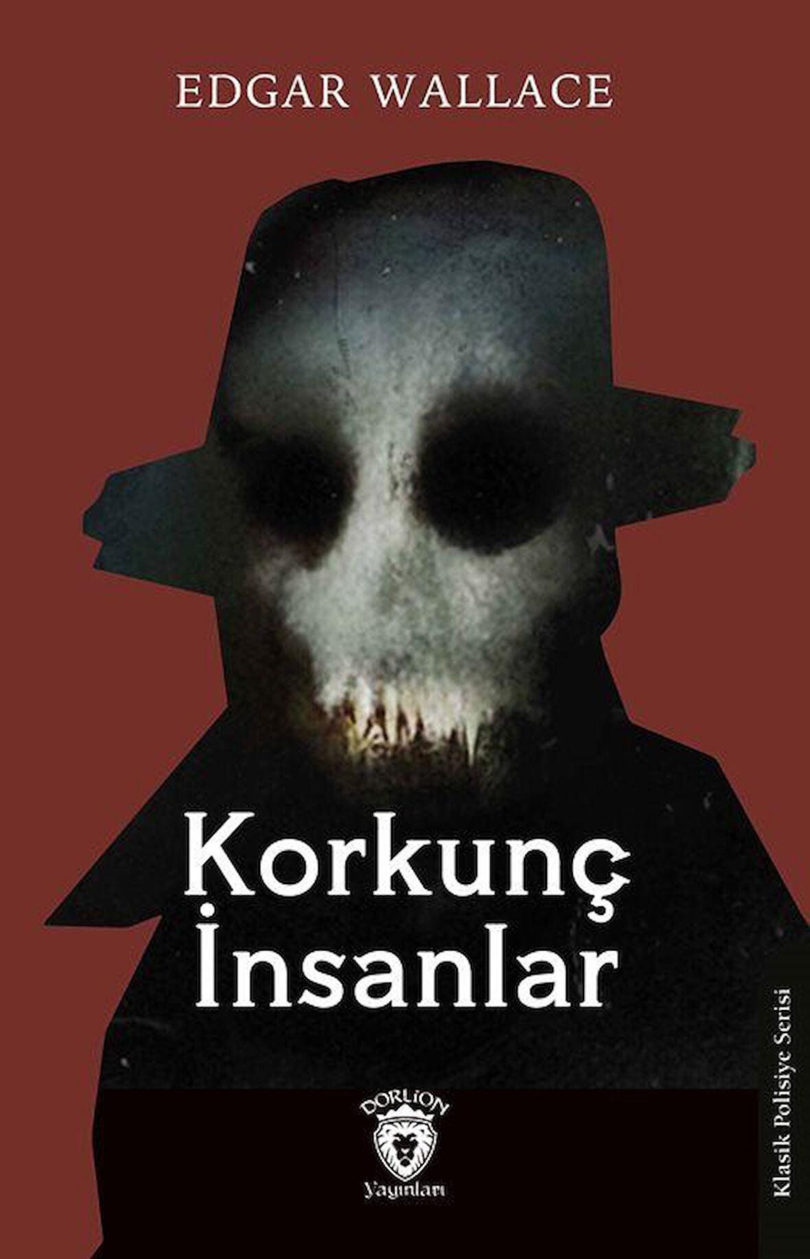 Korkunç İnsanlar / Edgar Wallace