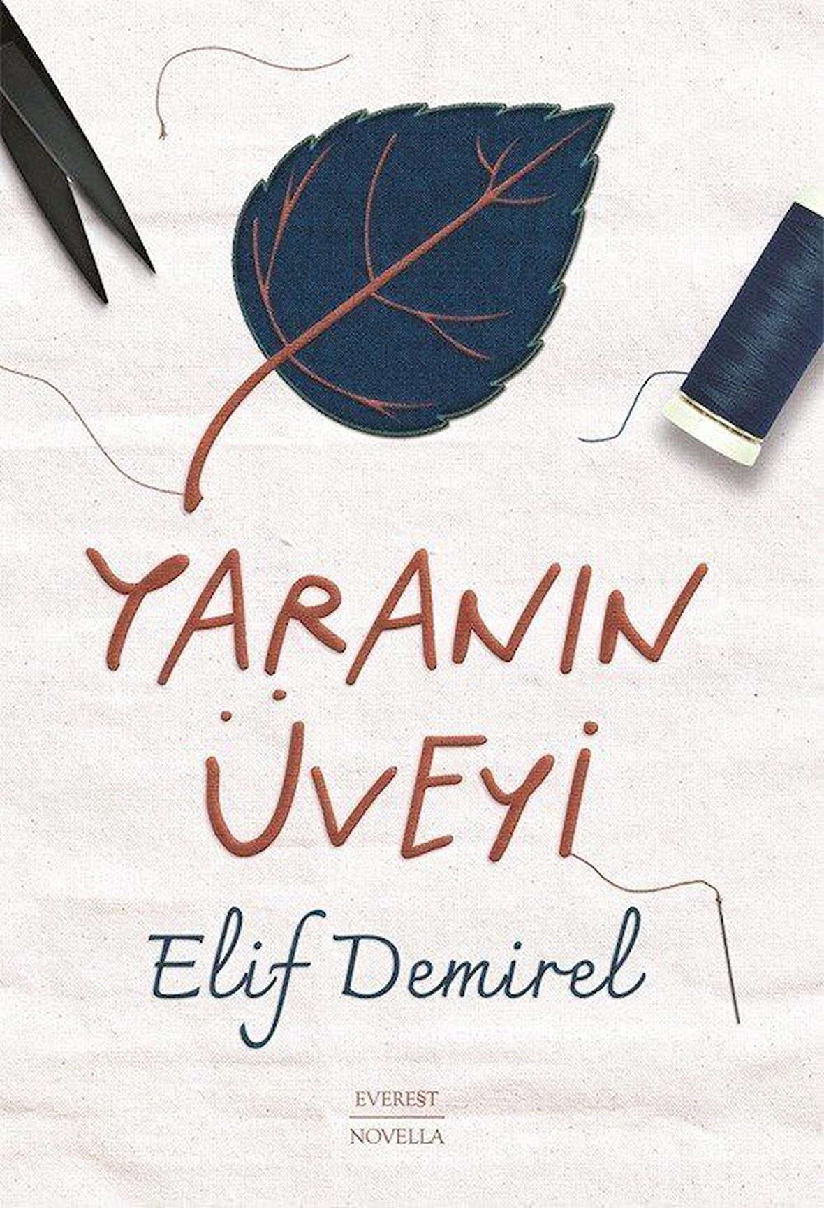 Yaranın Üveyi / Elif Demirel