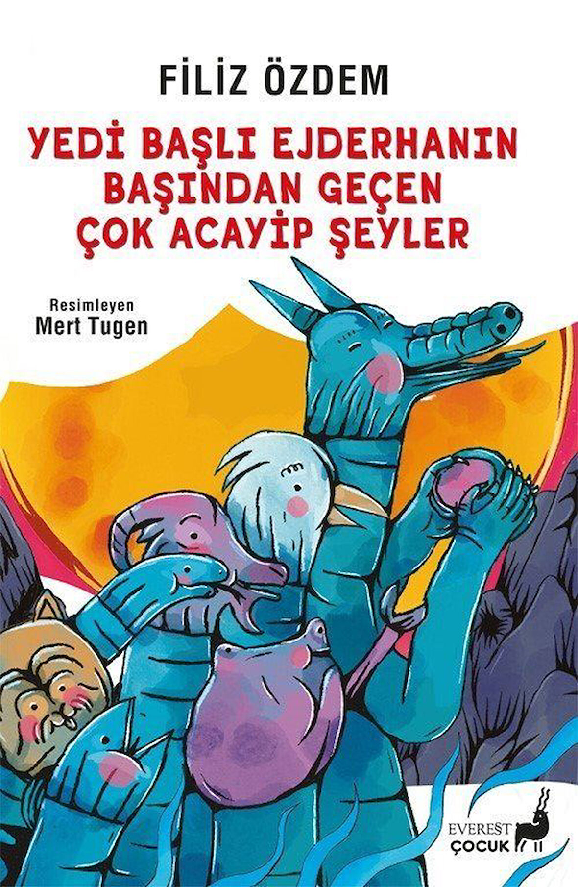 Yedi Başlı Ejderhanın Başından Geçen Çok Acayip Şeyler / Filiz Özdem