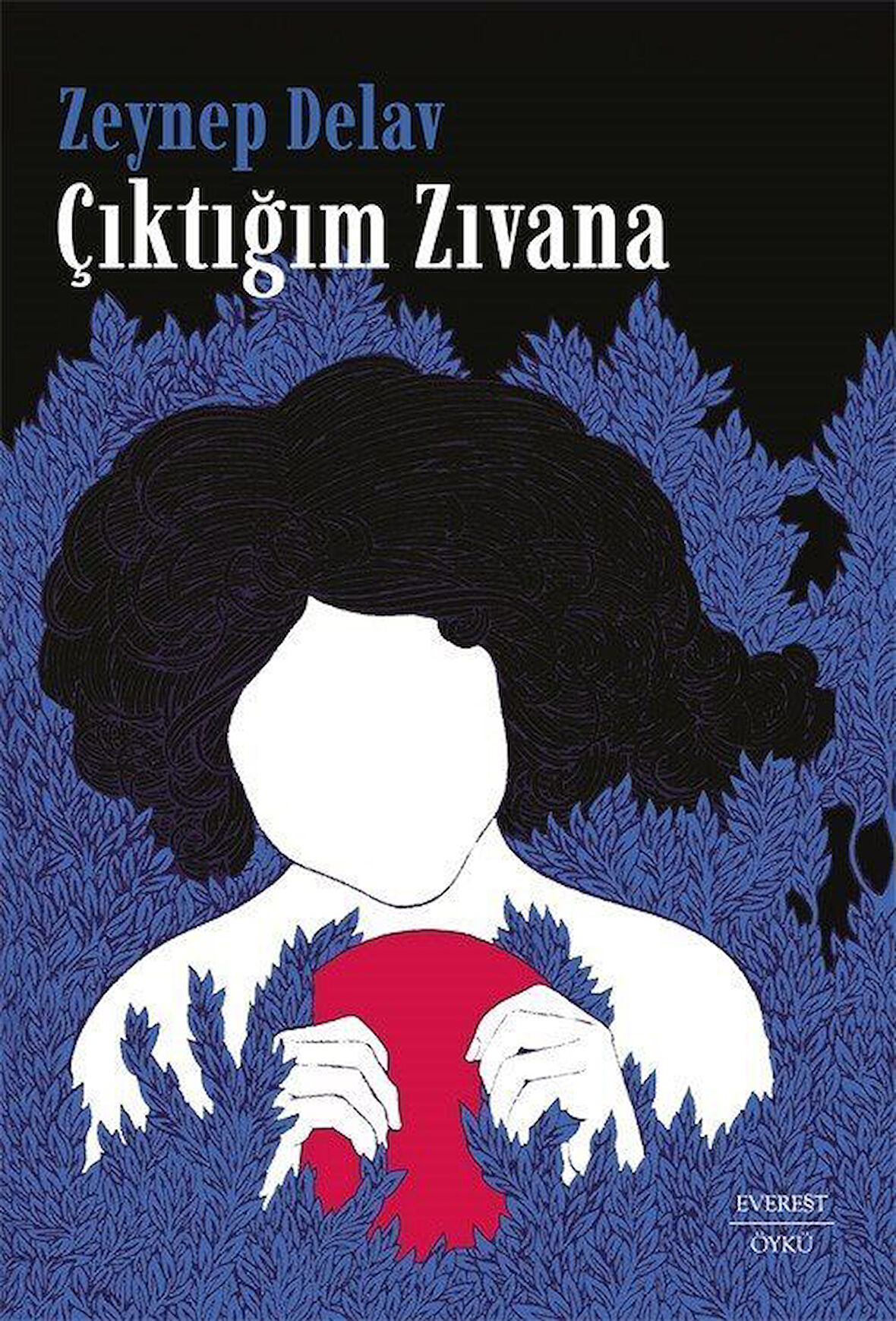 Çıktığım Zıvana / Zeynep Delav
