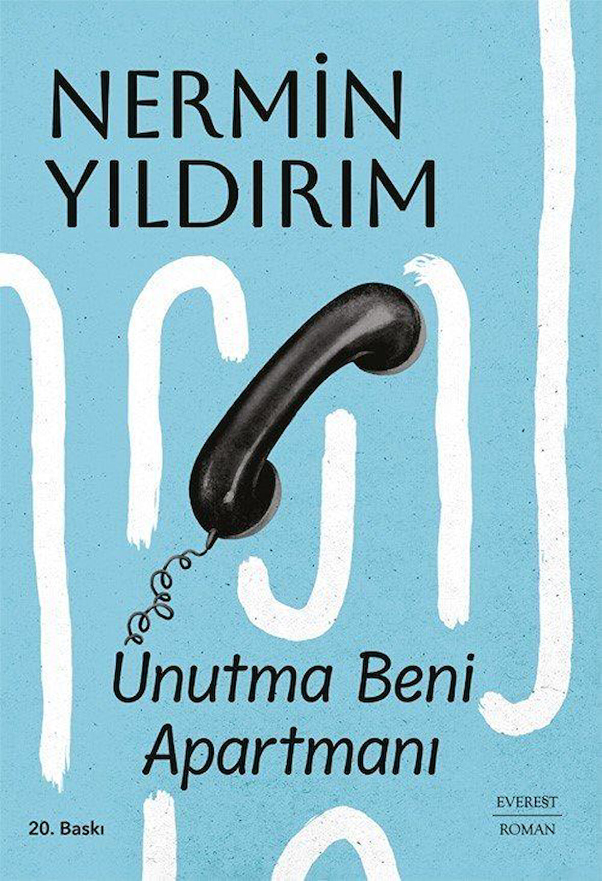Unutma Beni Apartmanı (Karton Kapak) / Nermin Yıldırım