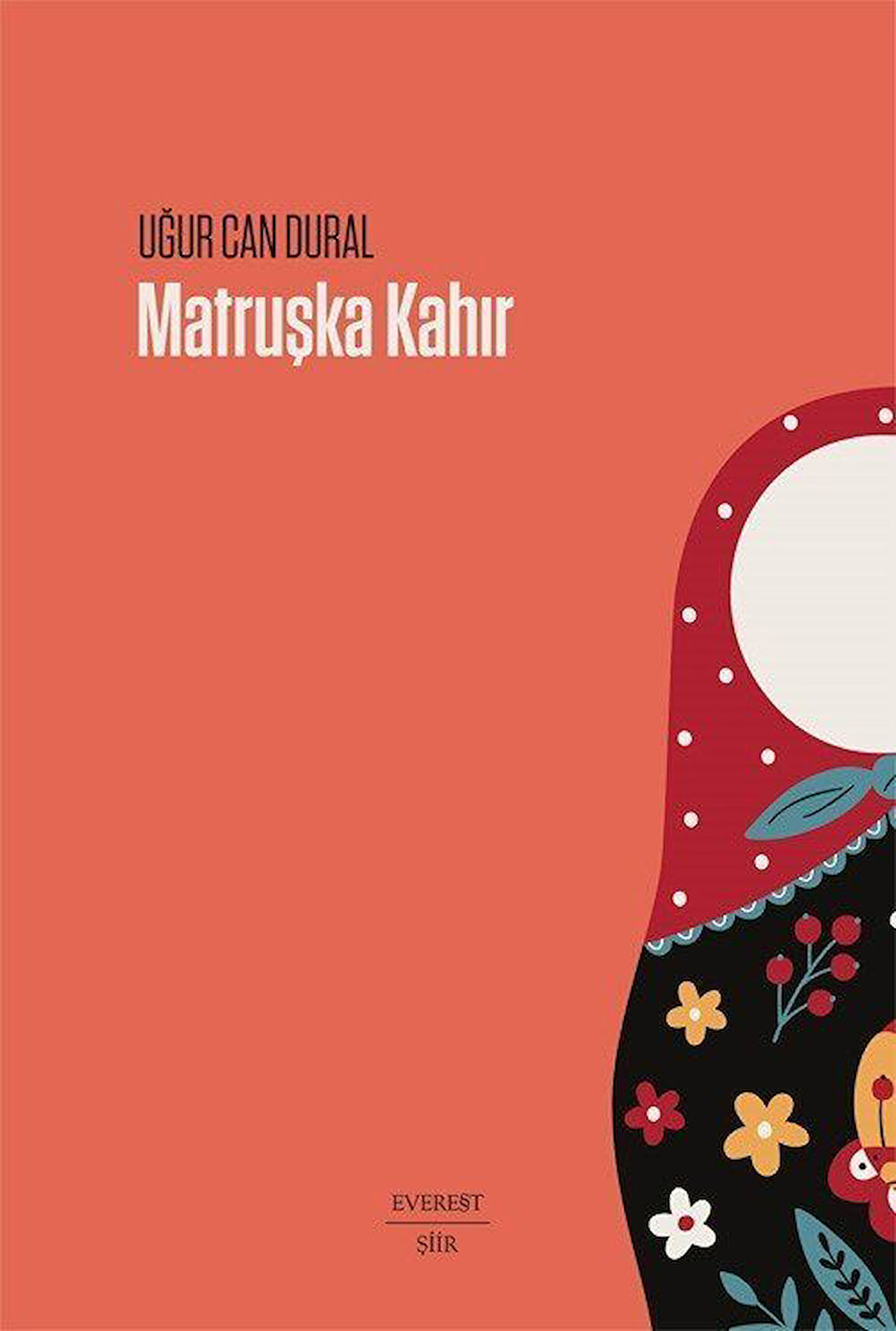 Matruşka Kahır / Uğur Can Dural