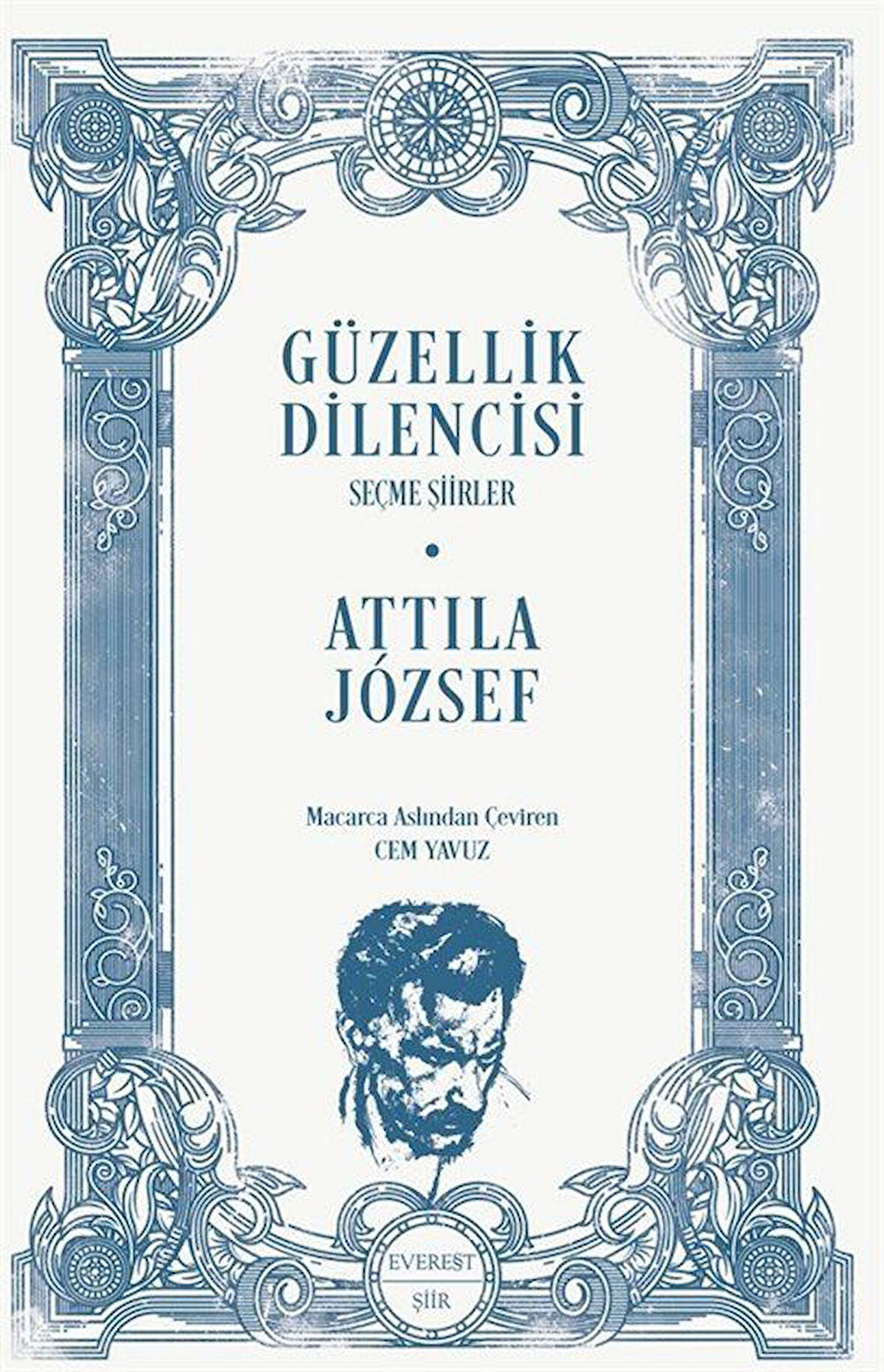 Güzellik Dilencisi & Seçme Şiirler / Attila Jozsef