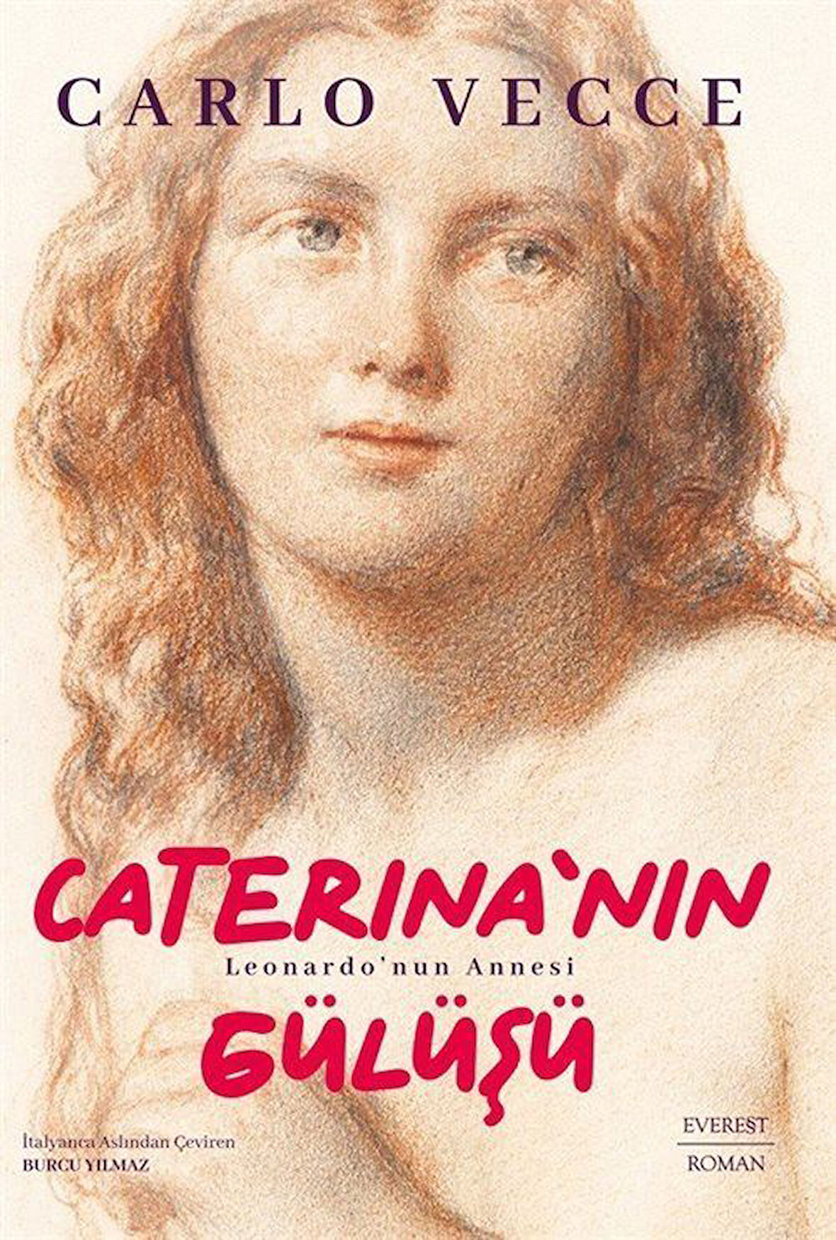 Caterina'nın Gülüşü & Leonardo'nun Annesi / Carlo Vecce