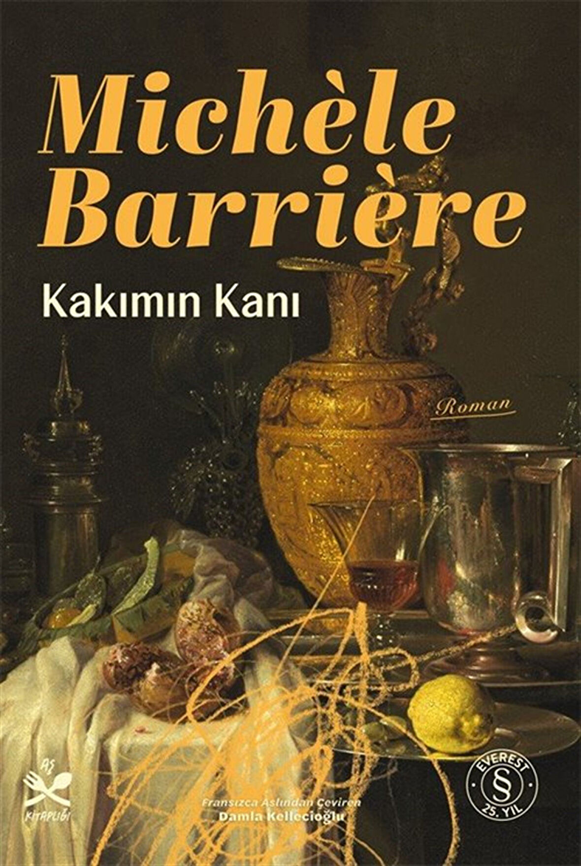 Kakımın Kanı / Michèle Barrière