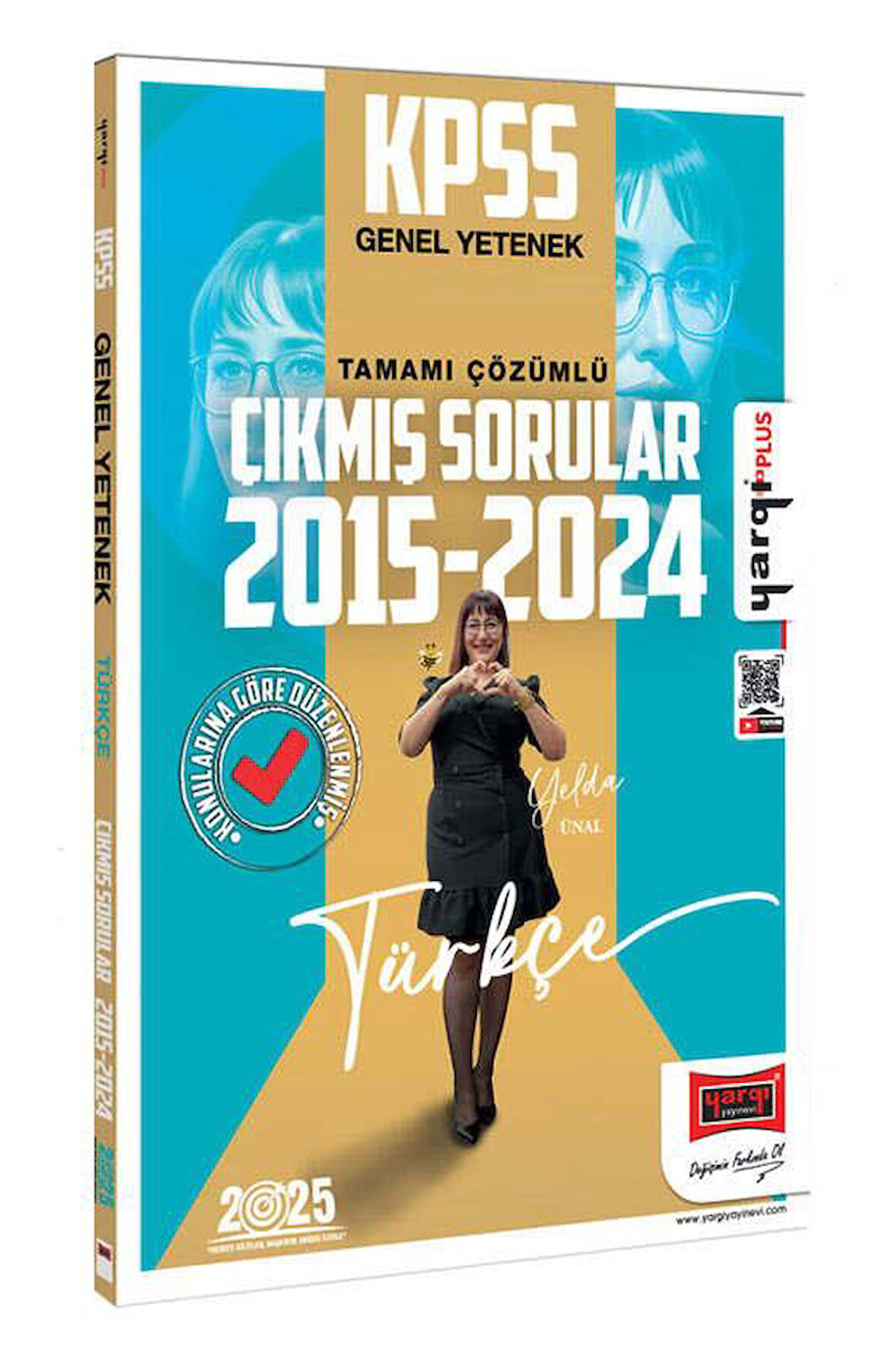 Yargı 2025 KPSS GY 2015 2024 Türkçe Konularına Göre Düzenlenmiş Tamamı Çözümlü Çıkmış Sorular