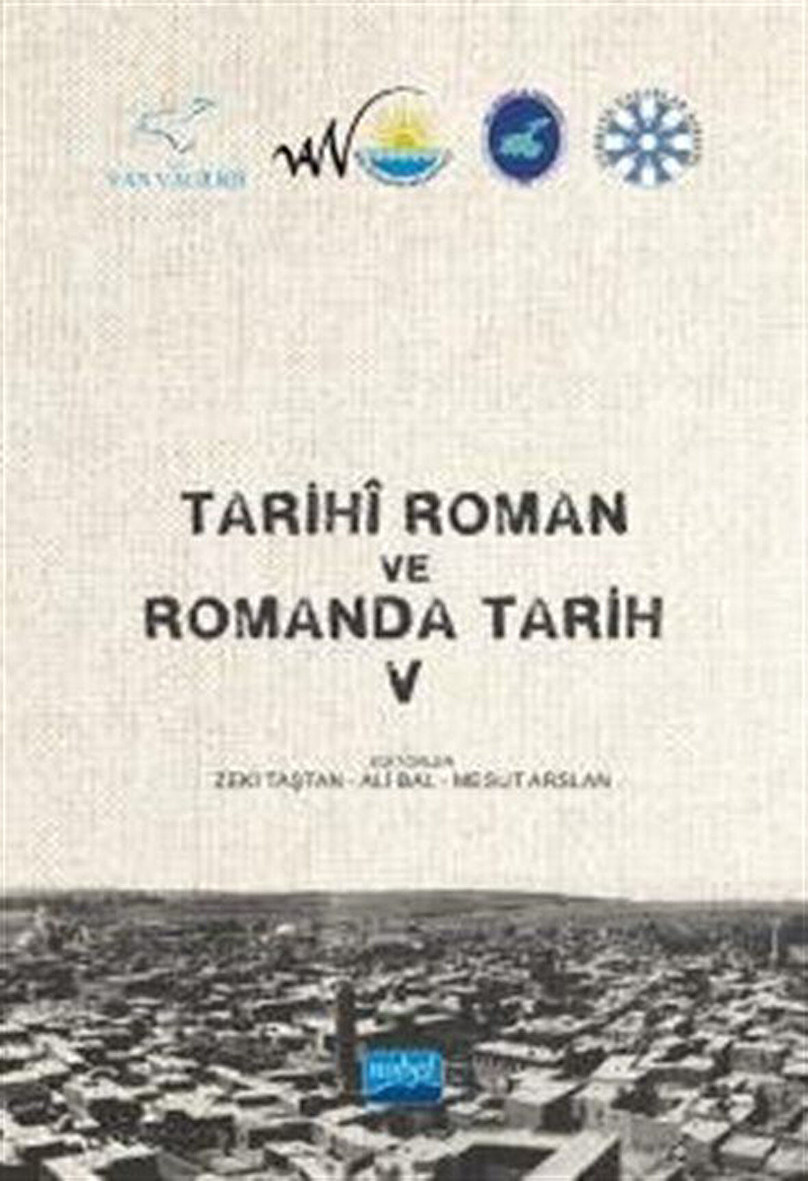 Tarihî Roman ve Romanda Tarih V / Kolektif