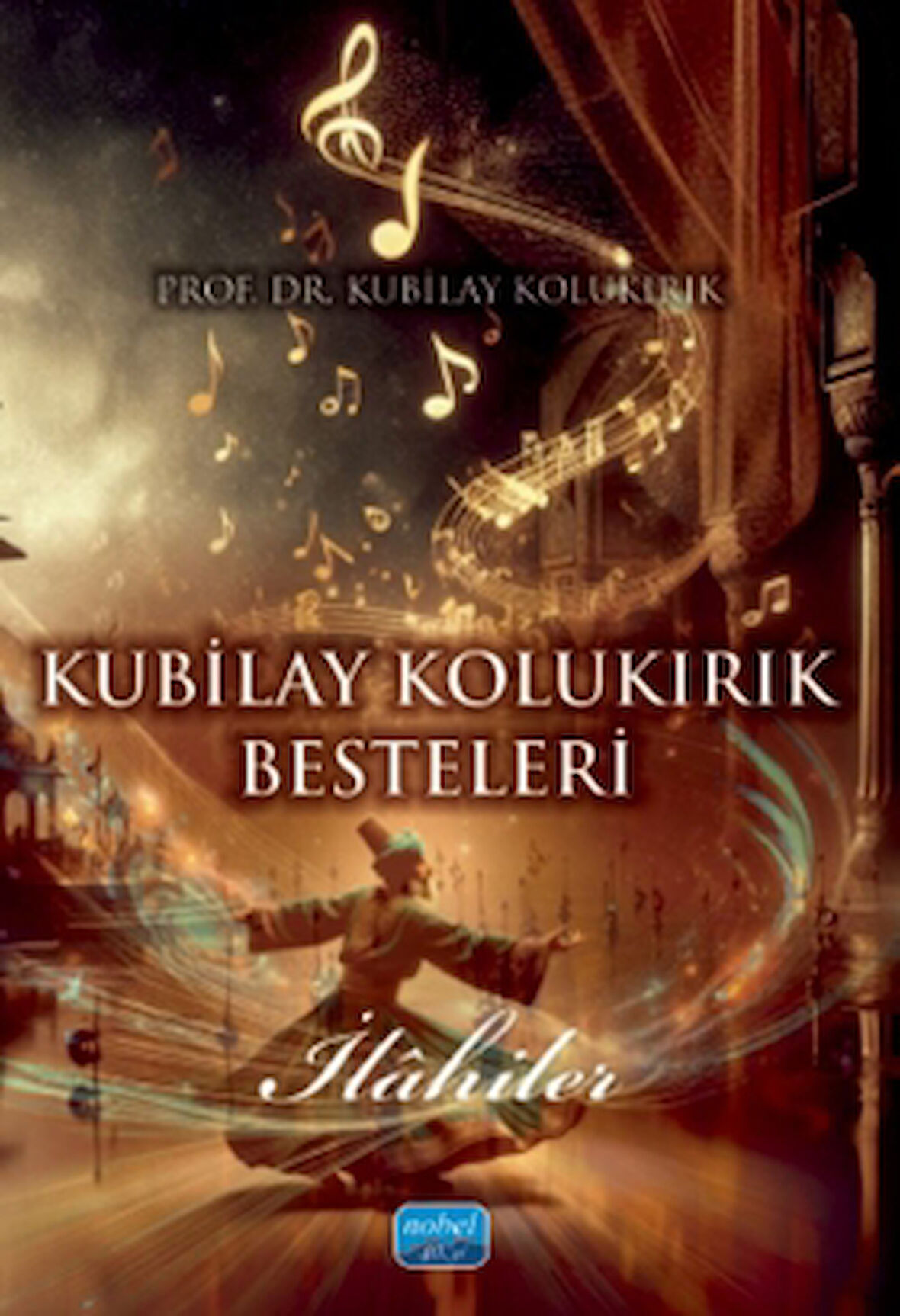 Kubilay Kolukırık Besteleri