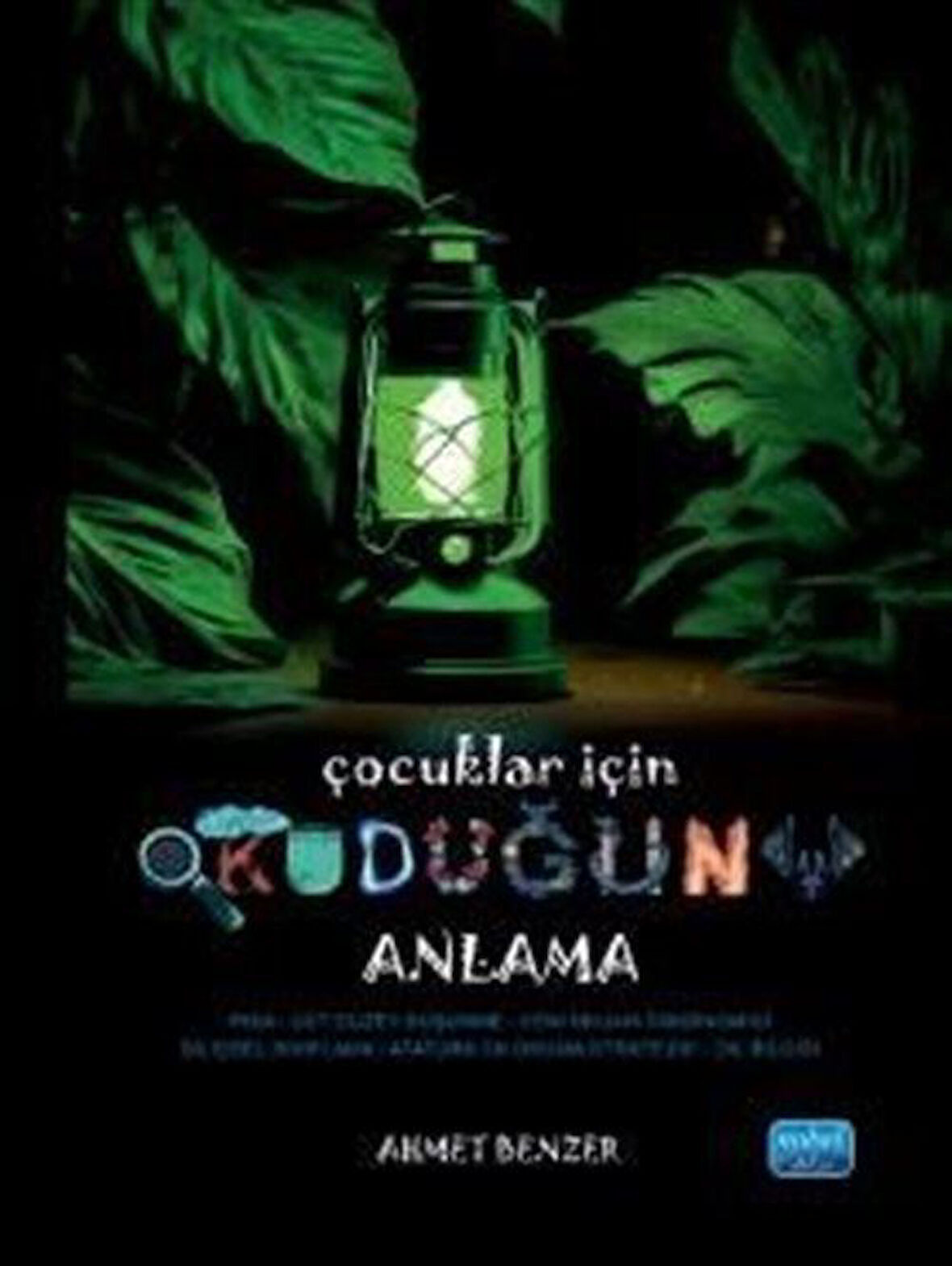 Çocuklar İçin Okuduğunu Anlama / Dr. Ahmet Benzer