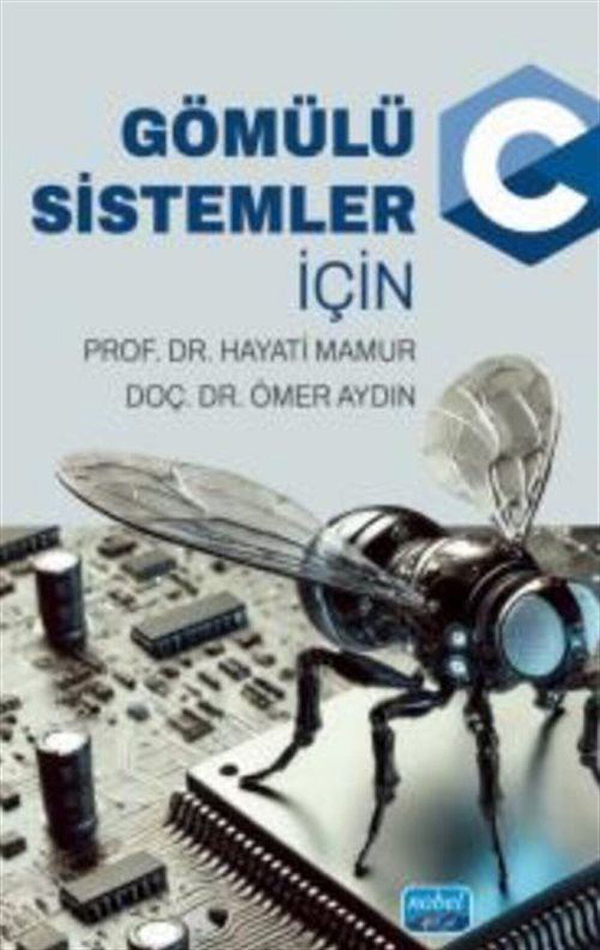 Gömülü Sistemler İçin C / Ömer Aydın