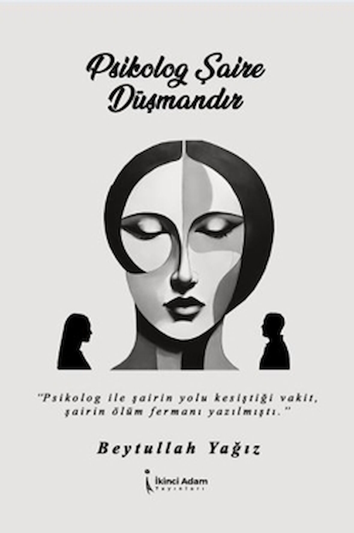 Psikolog Şaire Düşmandır