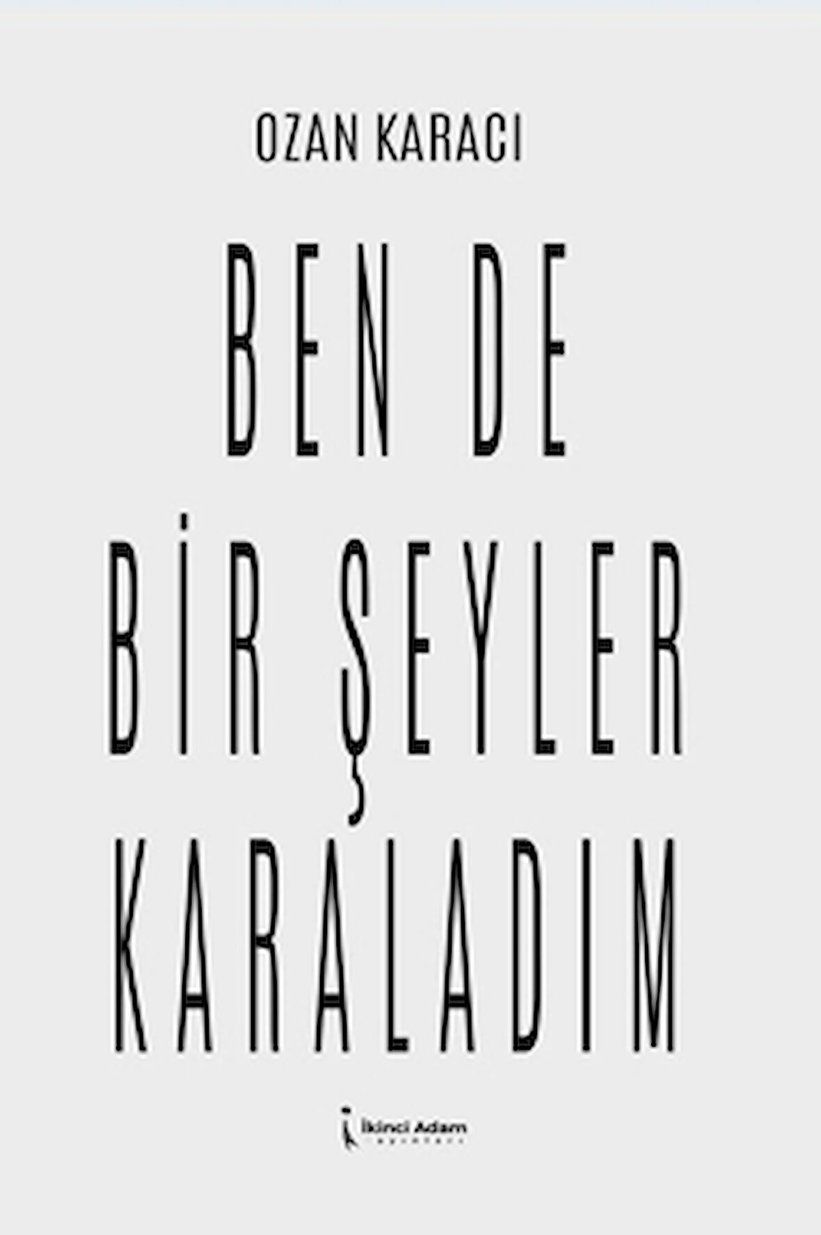 Ben De Bir Şeyler Karaladım