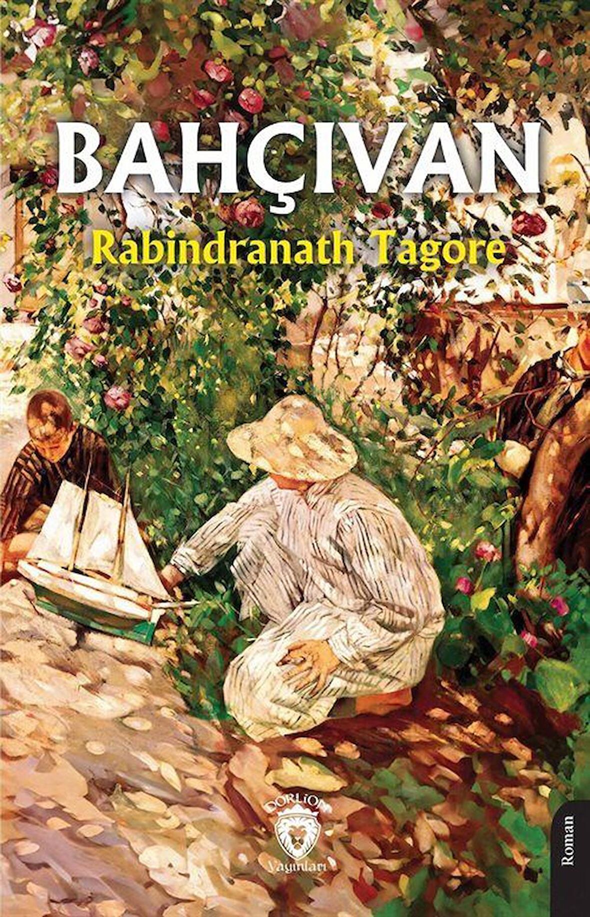 Bahçıvan / Rabindranath Tagore